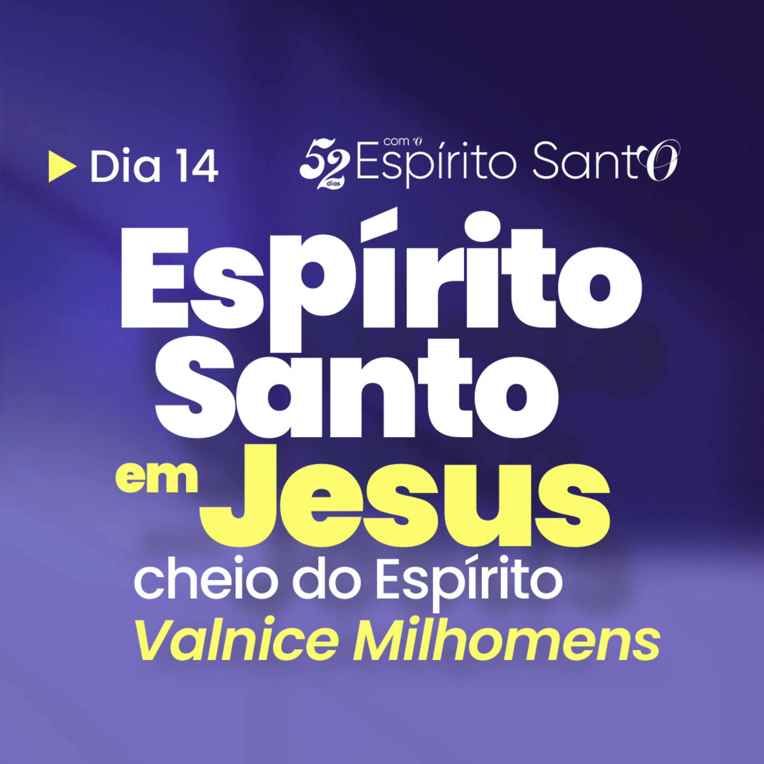 O Espírito Santo na vida de Jesus: Cheio do Espírito | EP 14 episode artwork