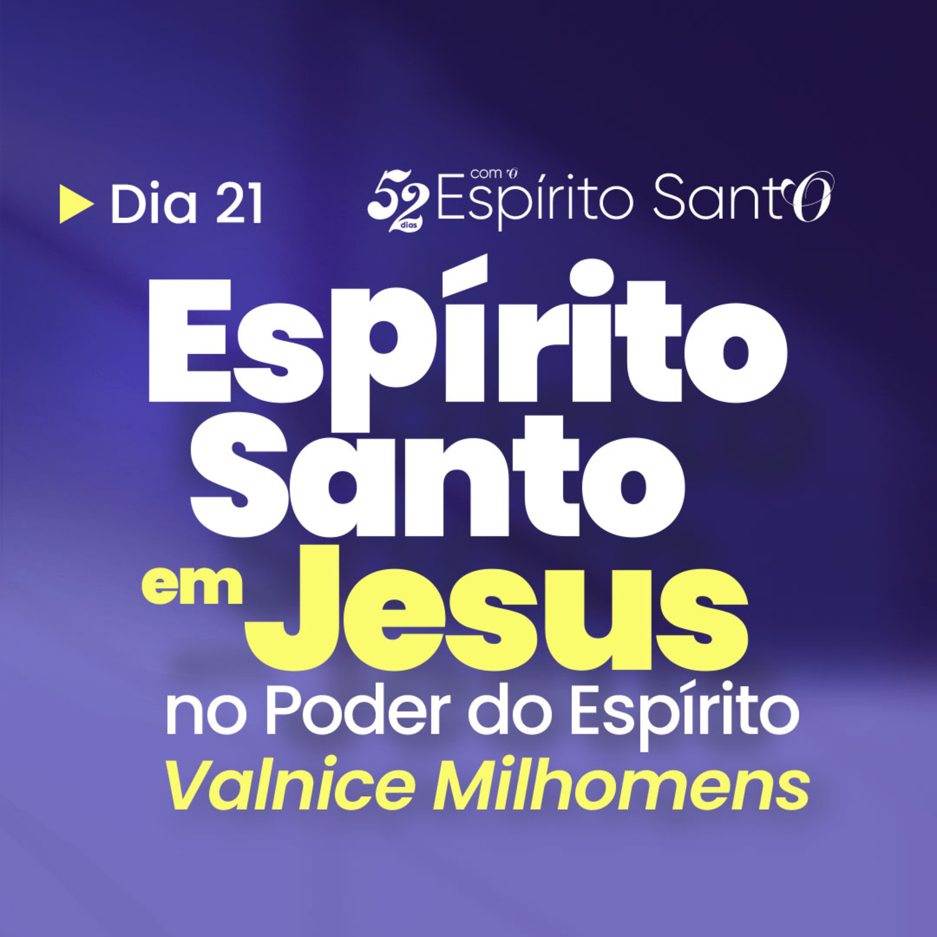 O Espírito Santo na vida de Jesus: Agindo no Poder do Espírito | EP 21 episode artwork