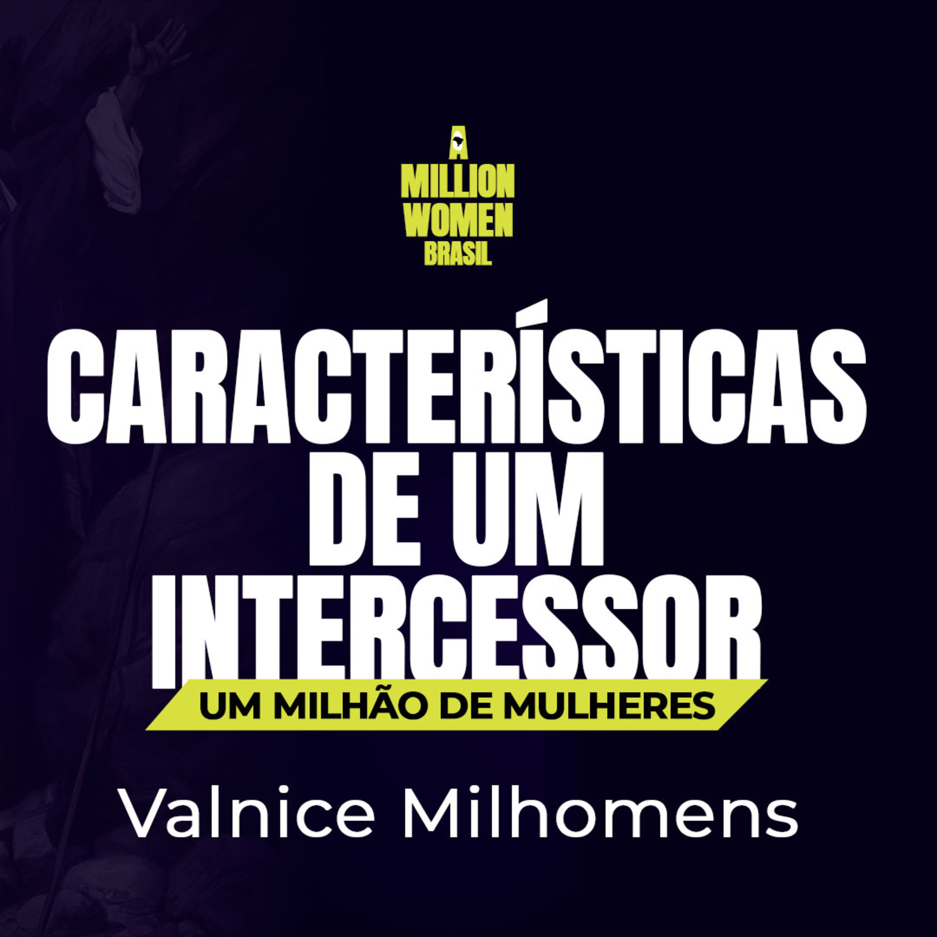  Características de um Intercessor | Dia 4 episode artwork
