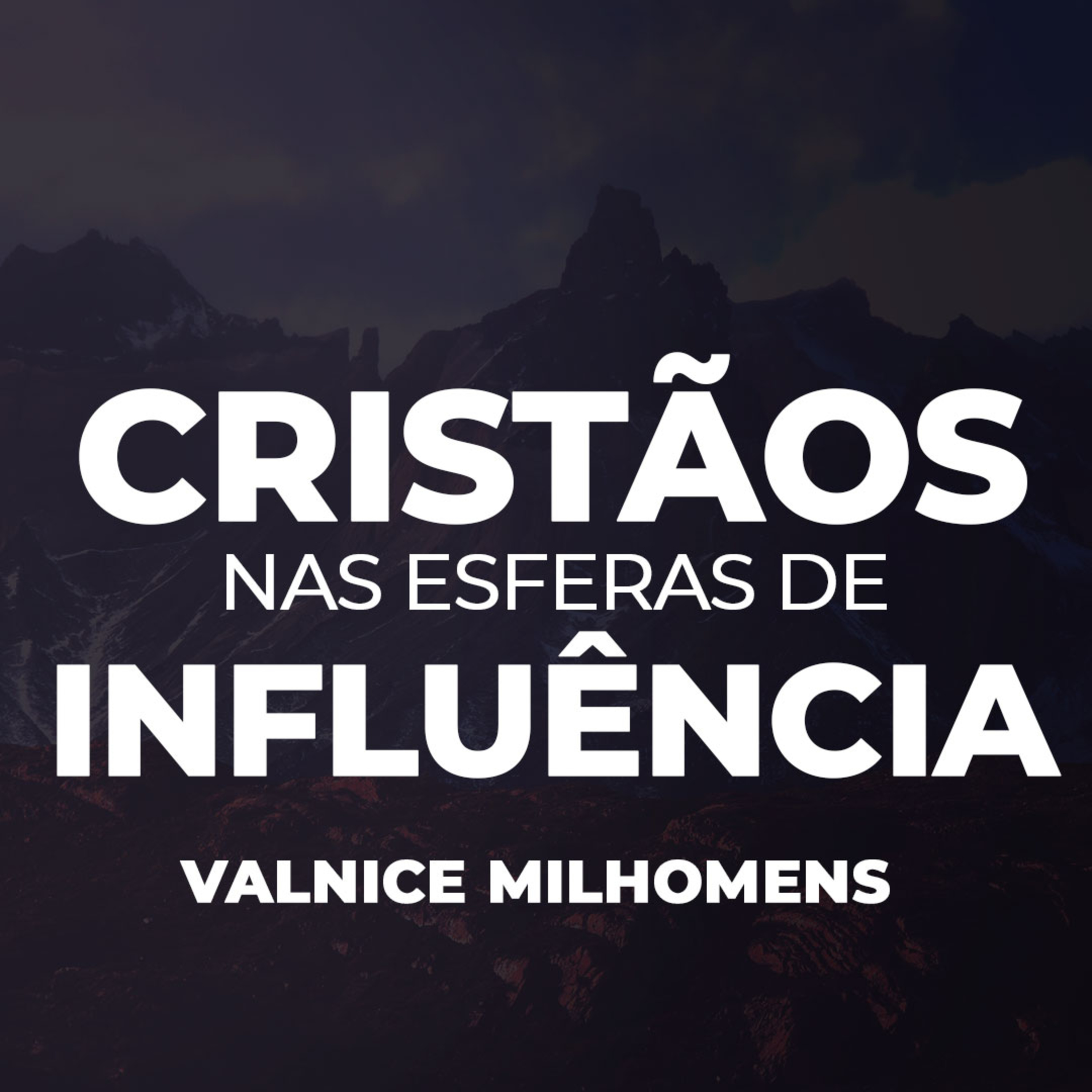 Cristãos nas esferas de influência - EP 3 episode artwork