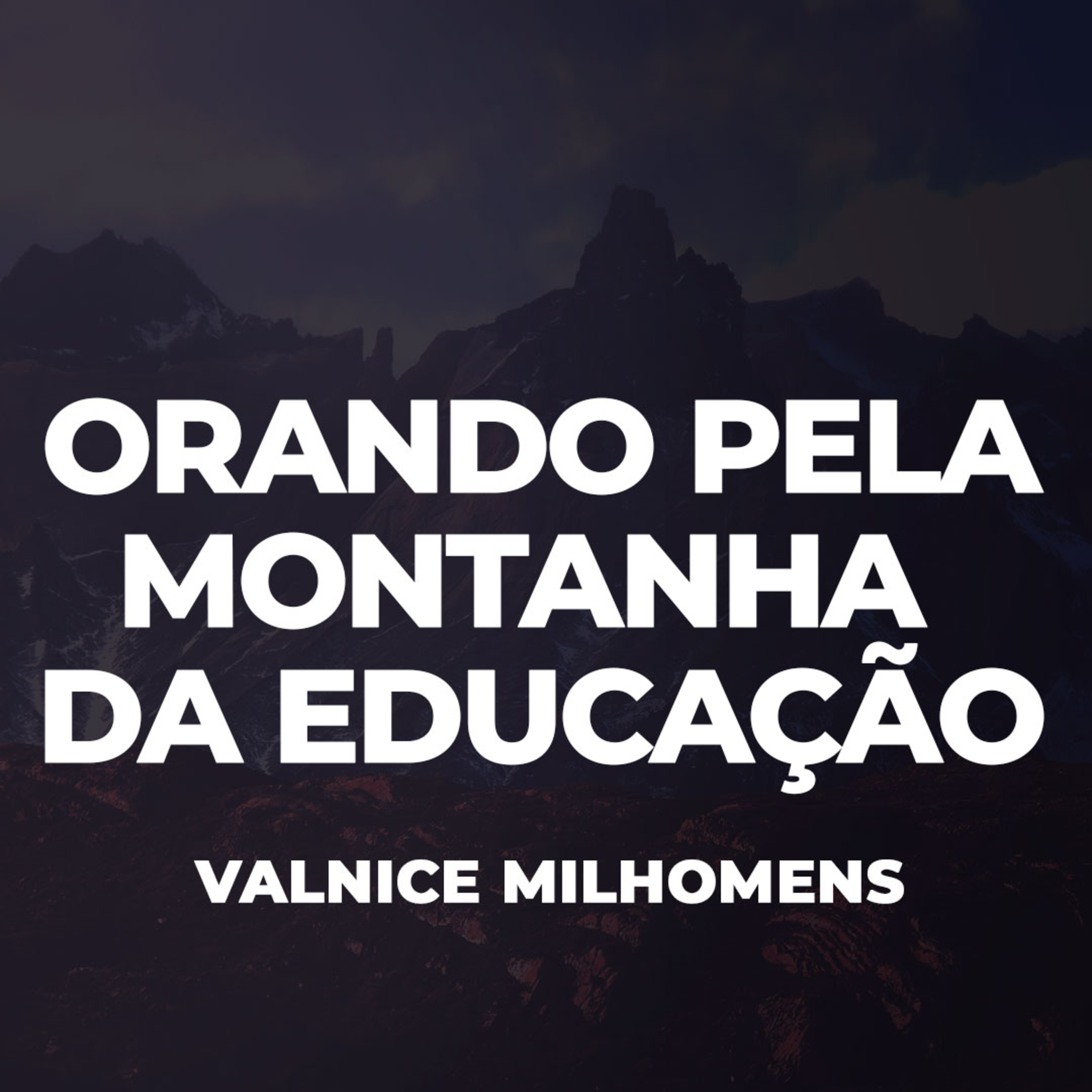 Orando pela montanha da Família - EP 49 episode artwork