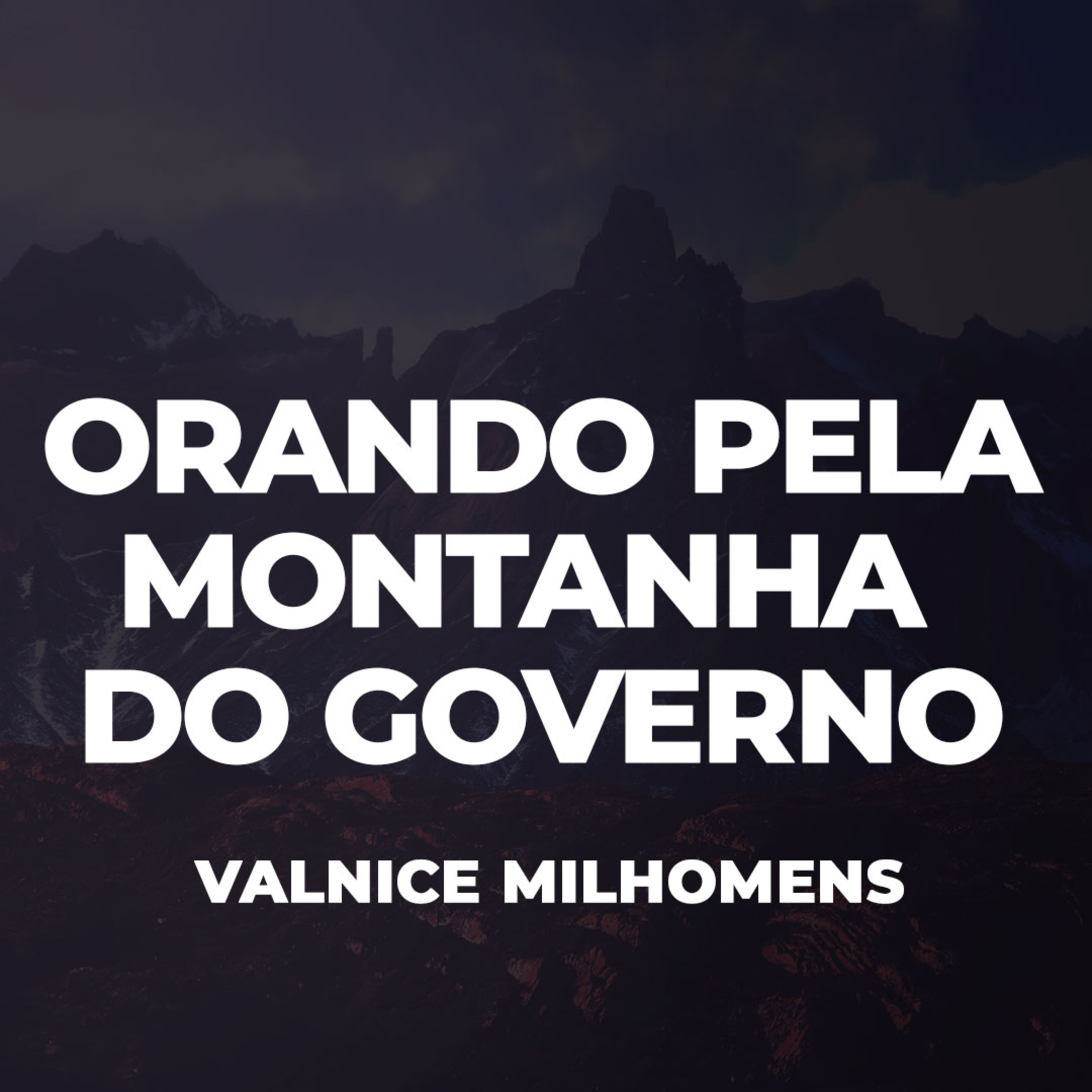 Orando pela montanha do Governo - EP 50 episode artwork