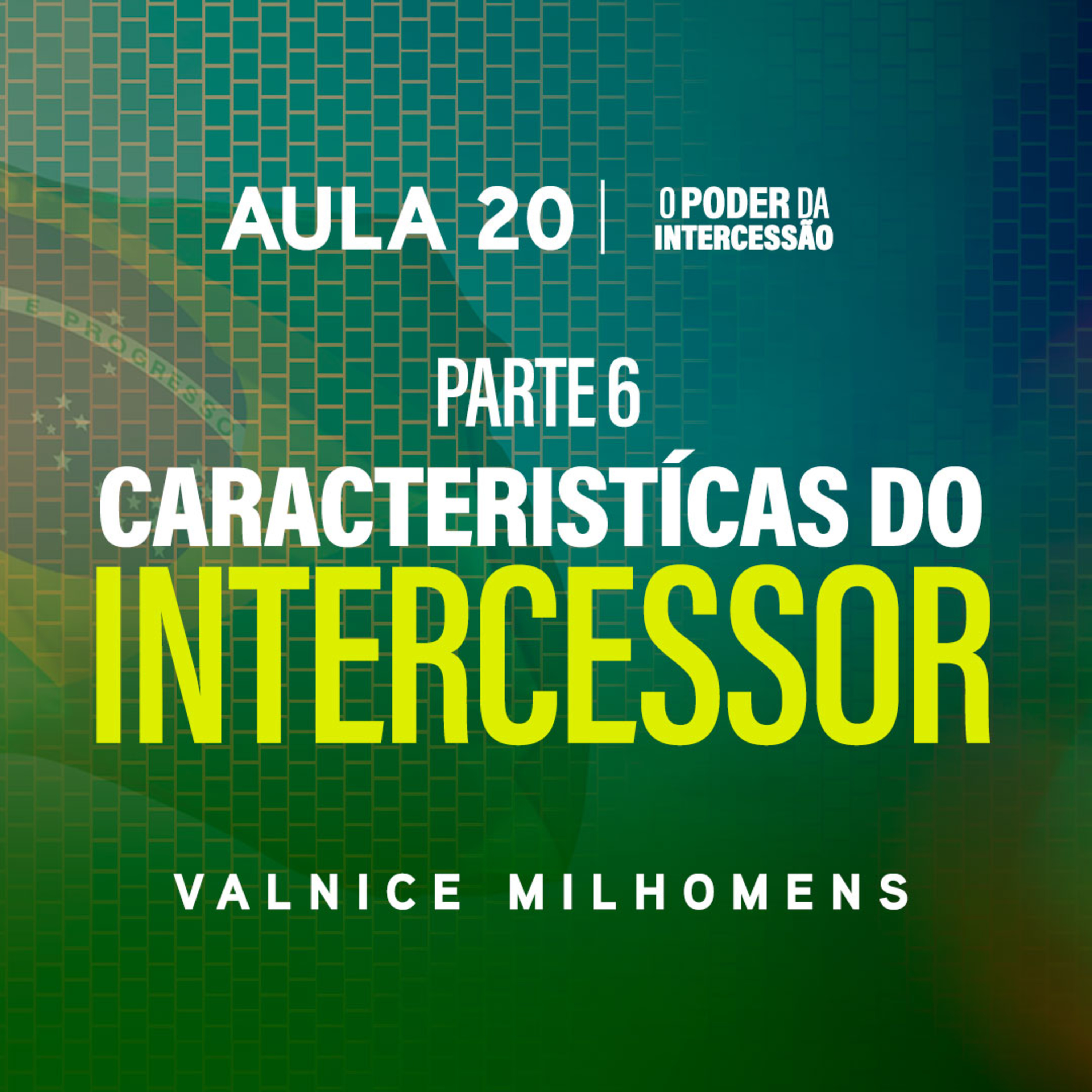 O Poder da Intercessão — Aula 20 episode artwork