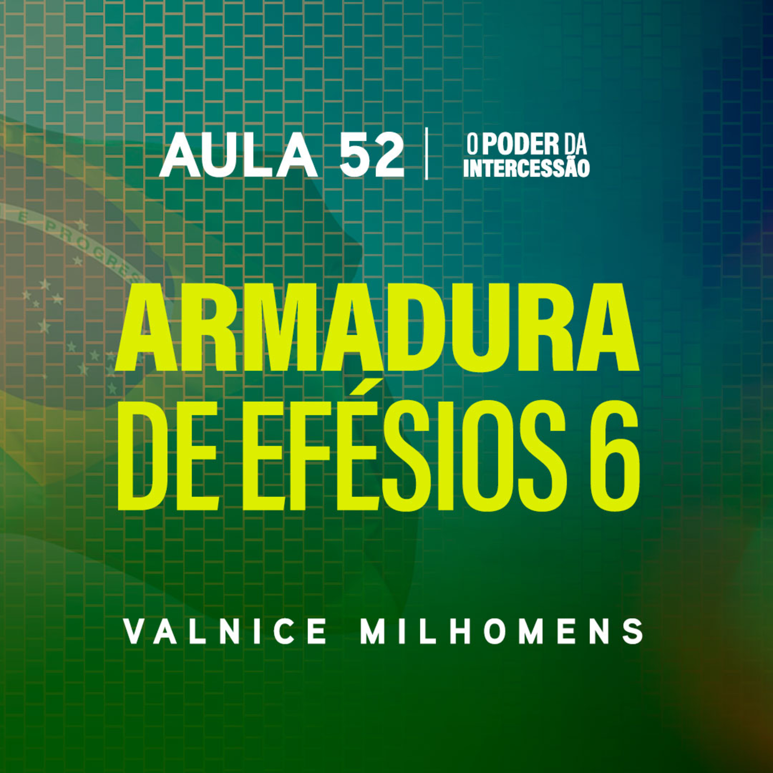 O Poder da Intercessão — Aula 52 episode artwork