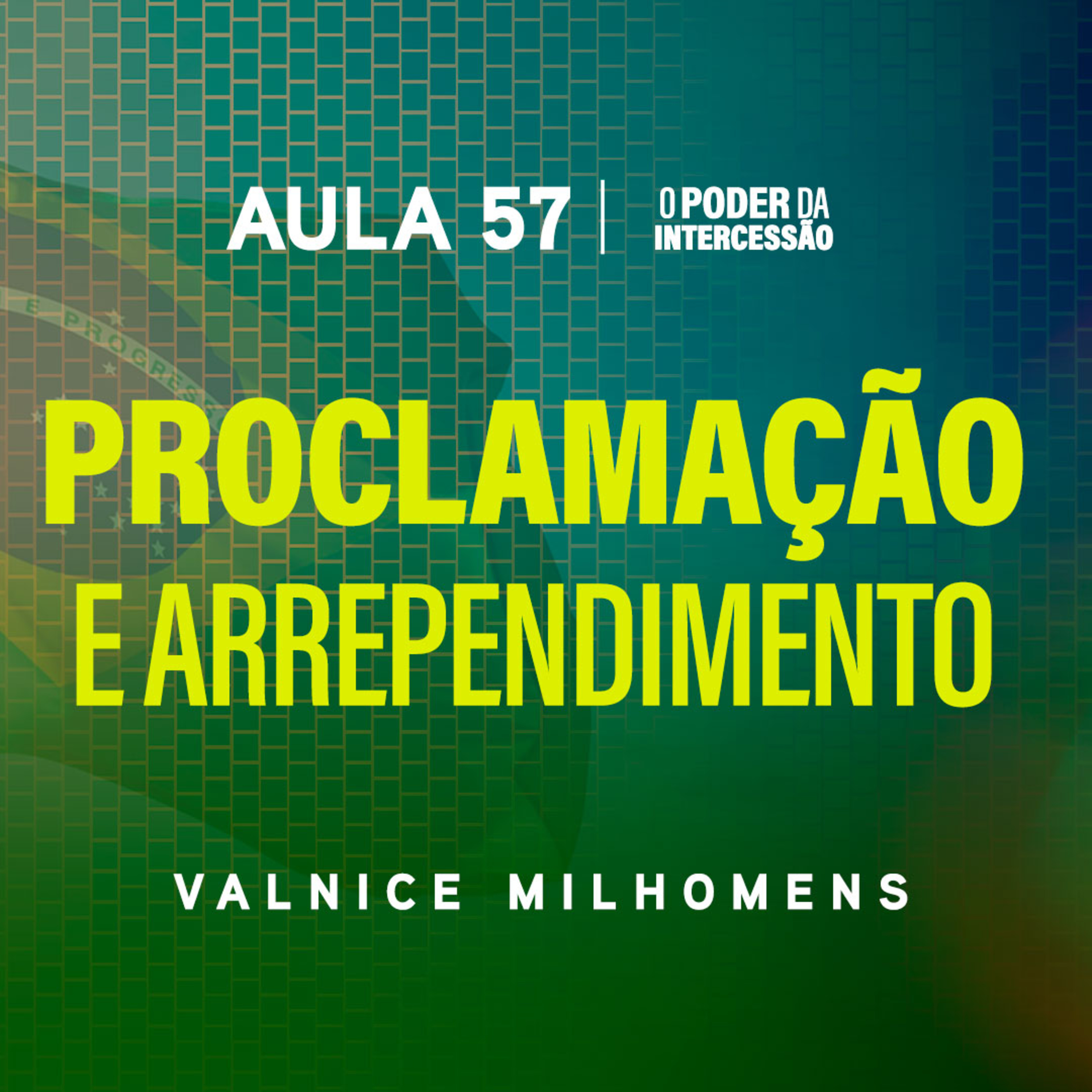 O Poder da Intercessão — Aula 57 episode artwork