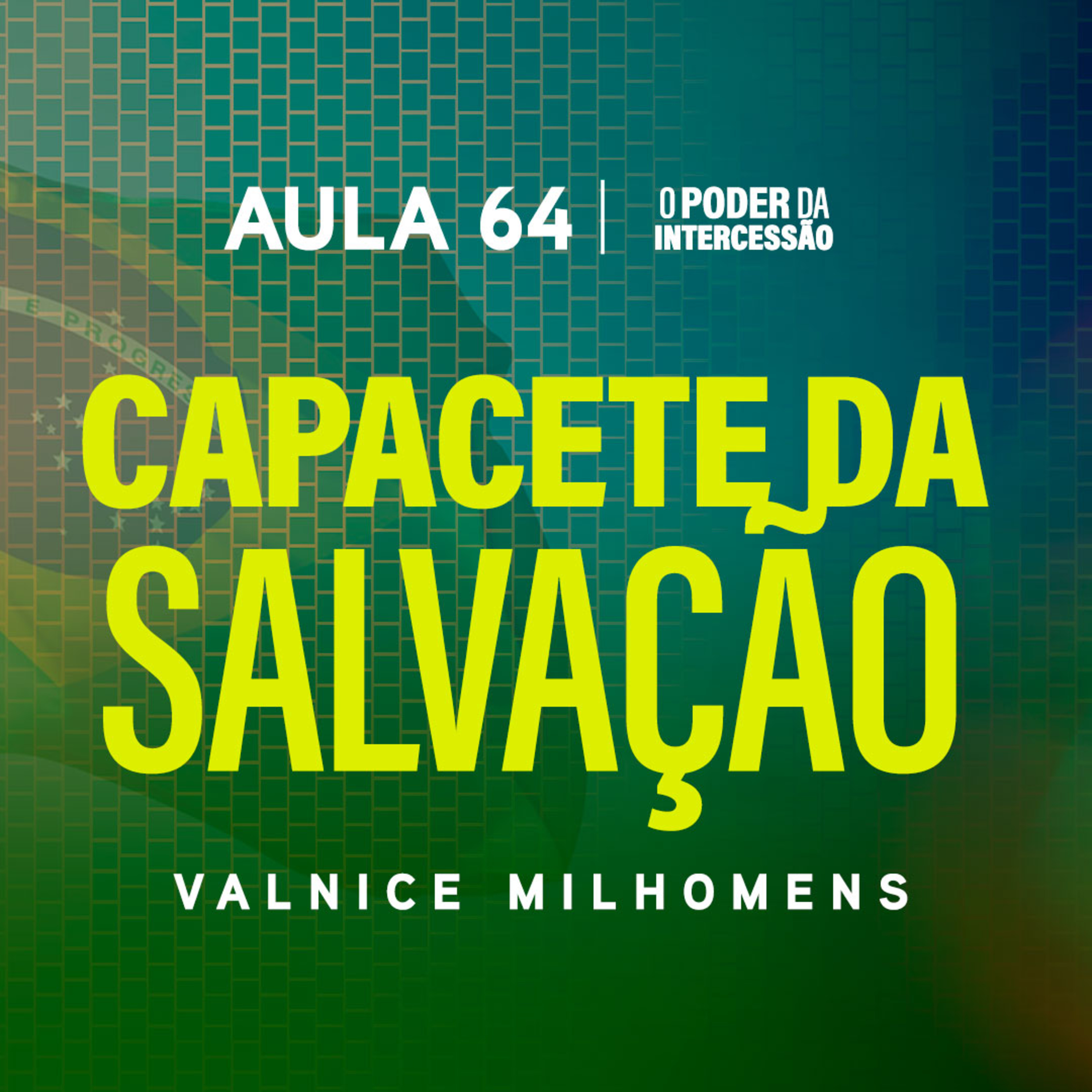 O Poder da Intercessão — Aula 64 episode artwork