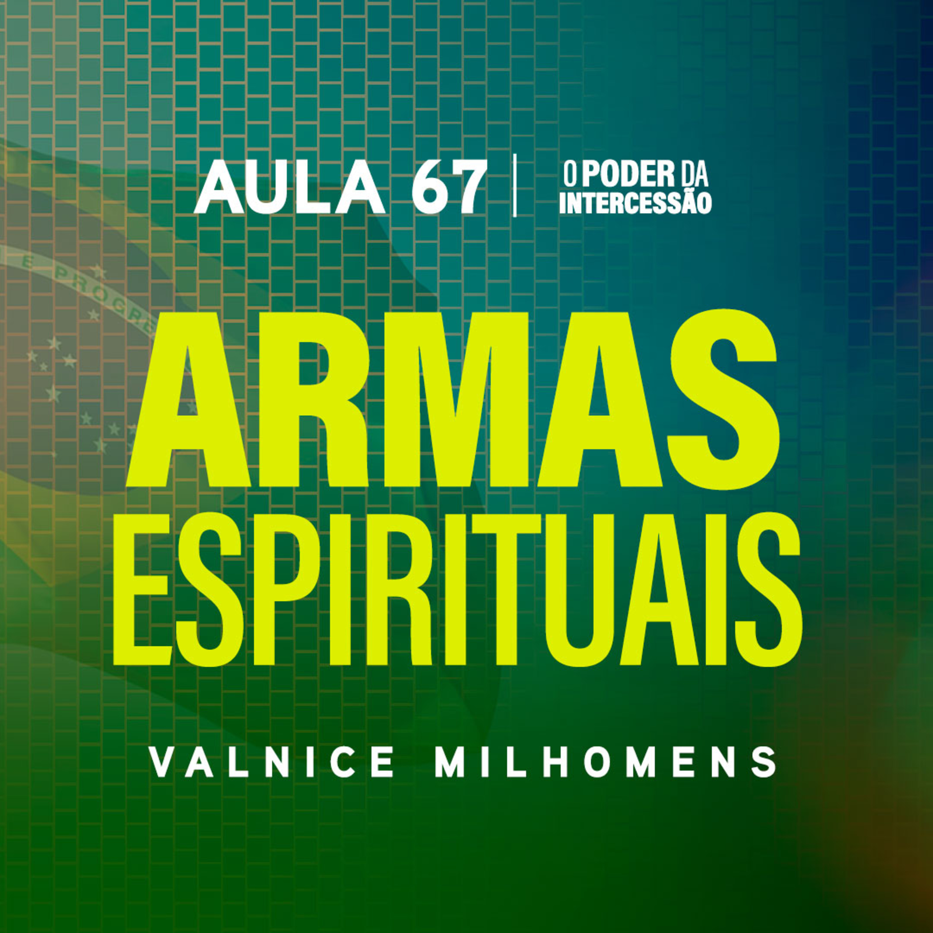 O Poder da Intercessão — Aula 67 episode artwork