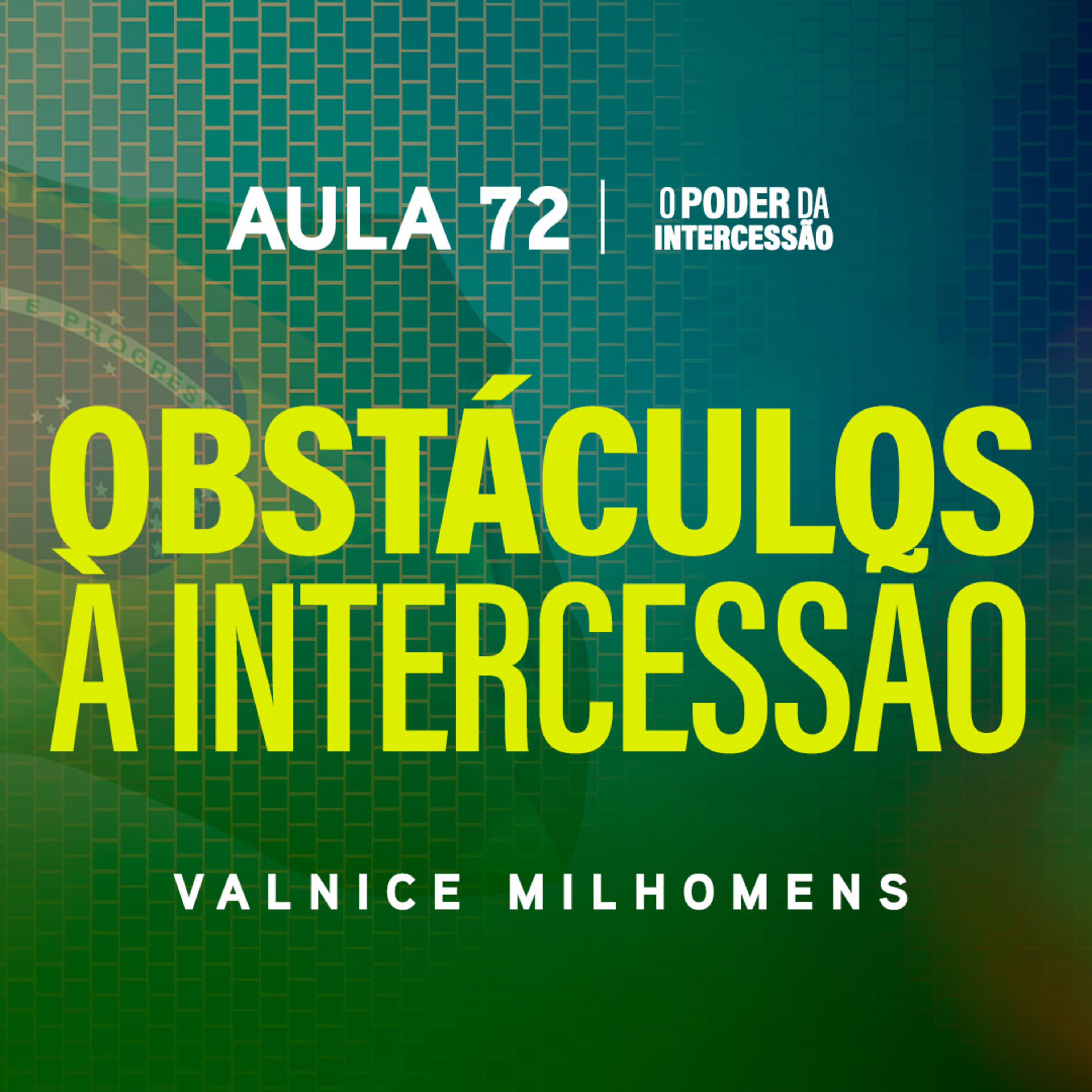  O Poder da Intercessão — Aula 72 episode artwork