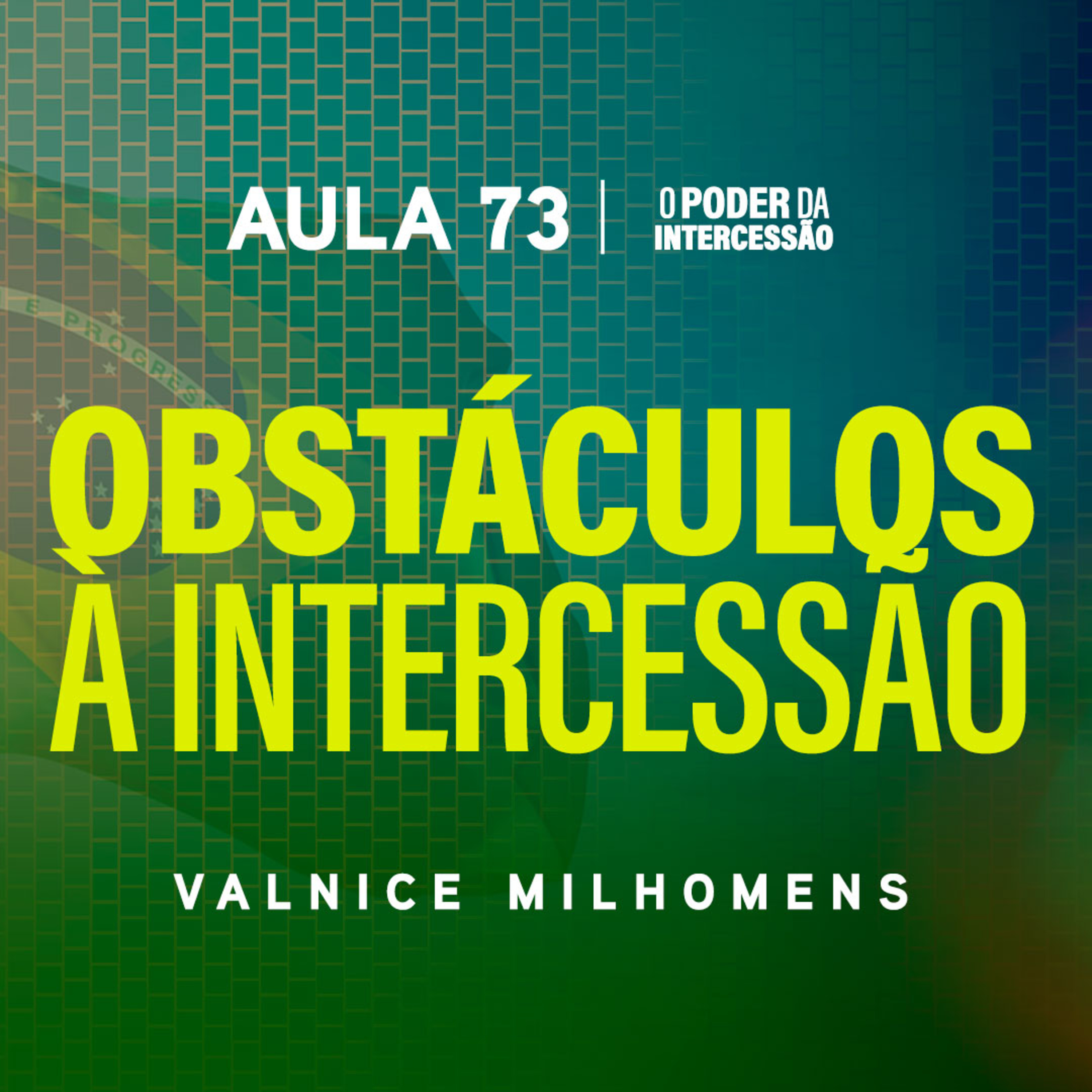 O Poder da Intercessão — Aula 73 episode artwork