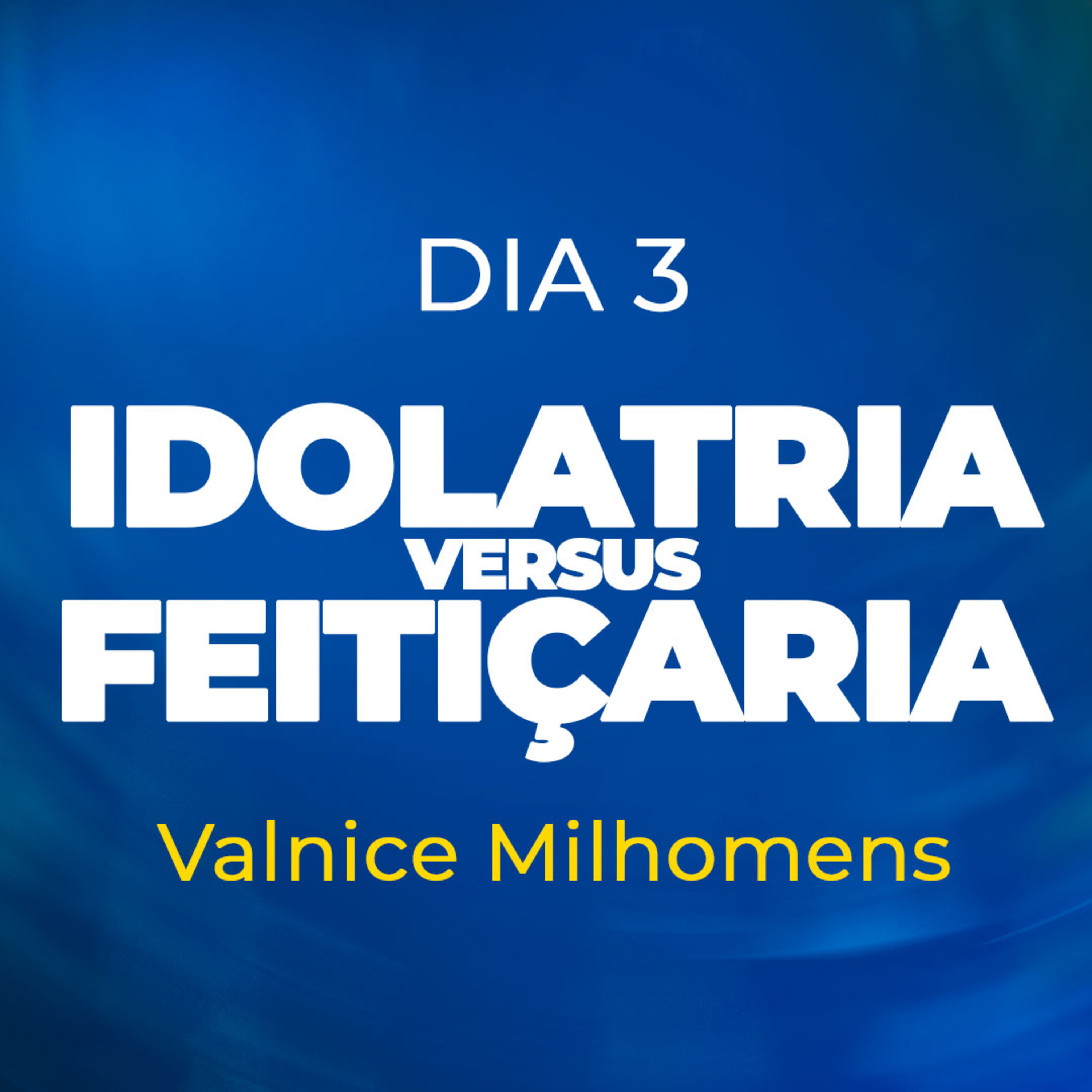 Idolatria versus Feitiçaria episode artwork