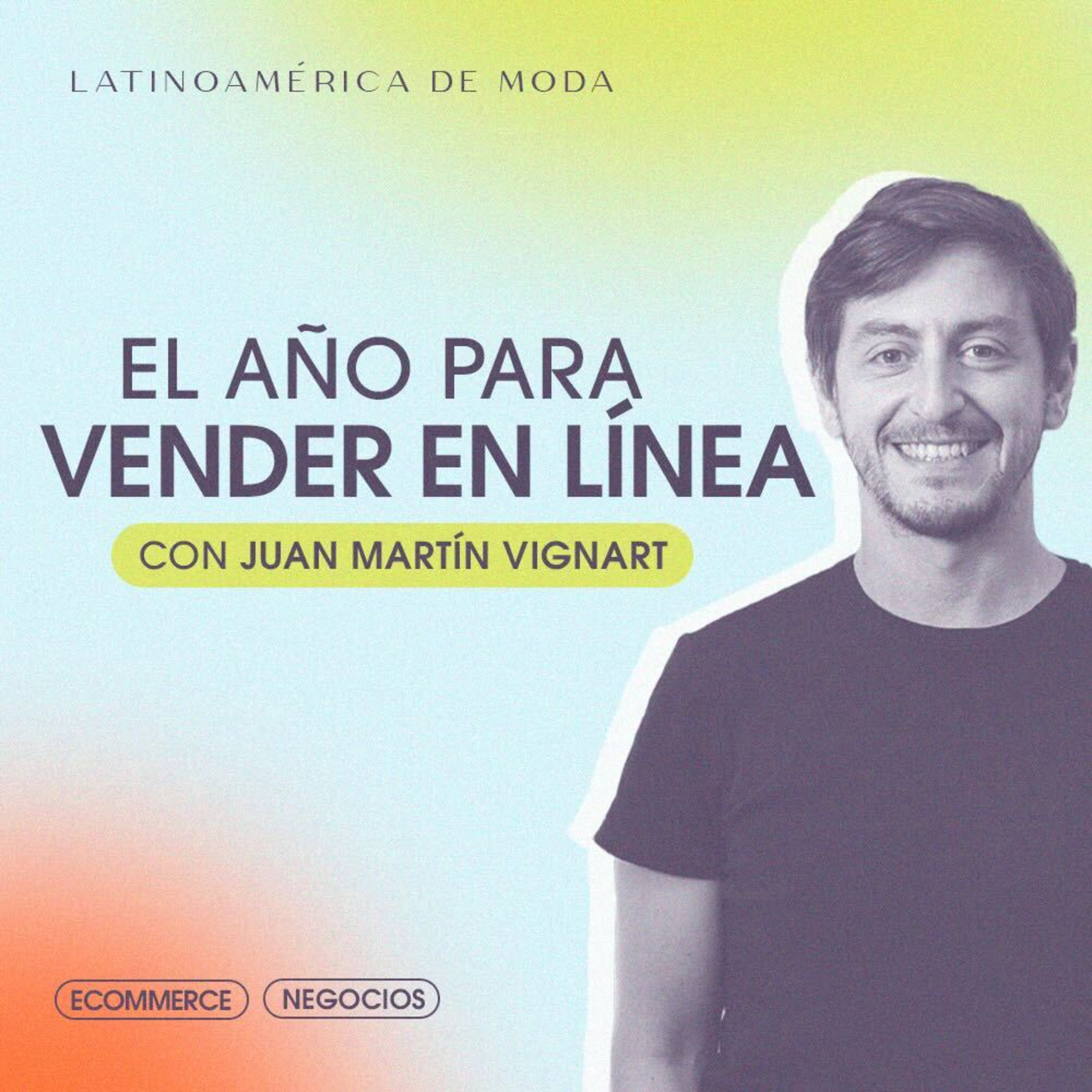 El año para Vender en Línea con Juan Martín Vignart