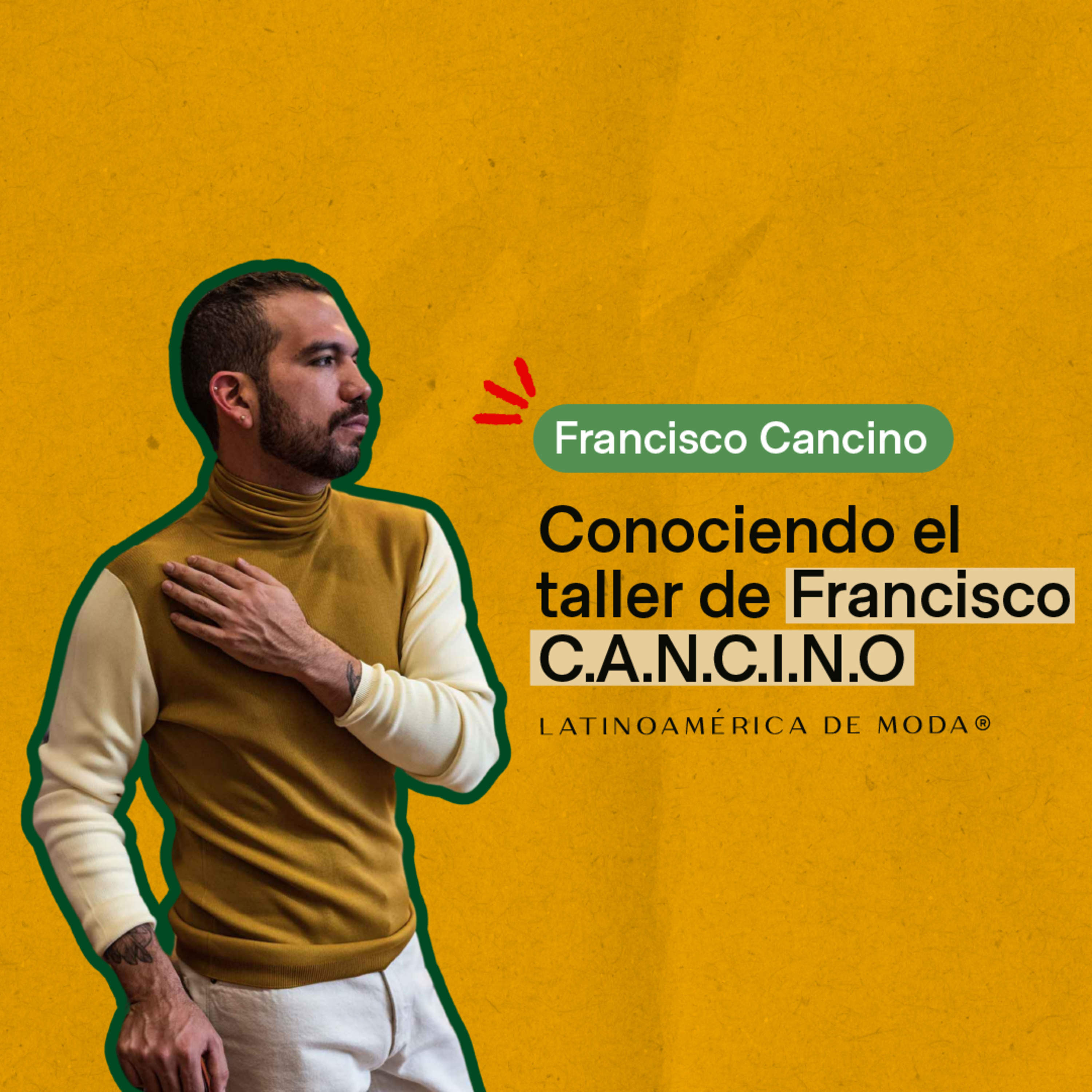 Episodio Especial: Conociendo el Taller de CANCINO – Fashion Week México 2024 #MBFWMX