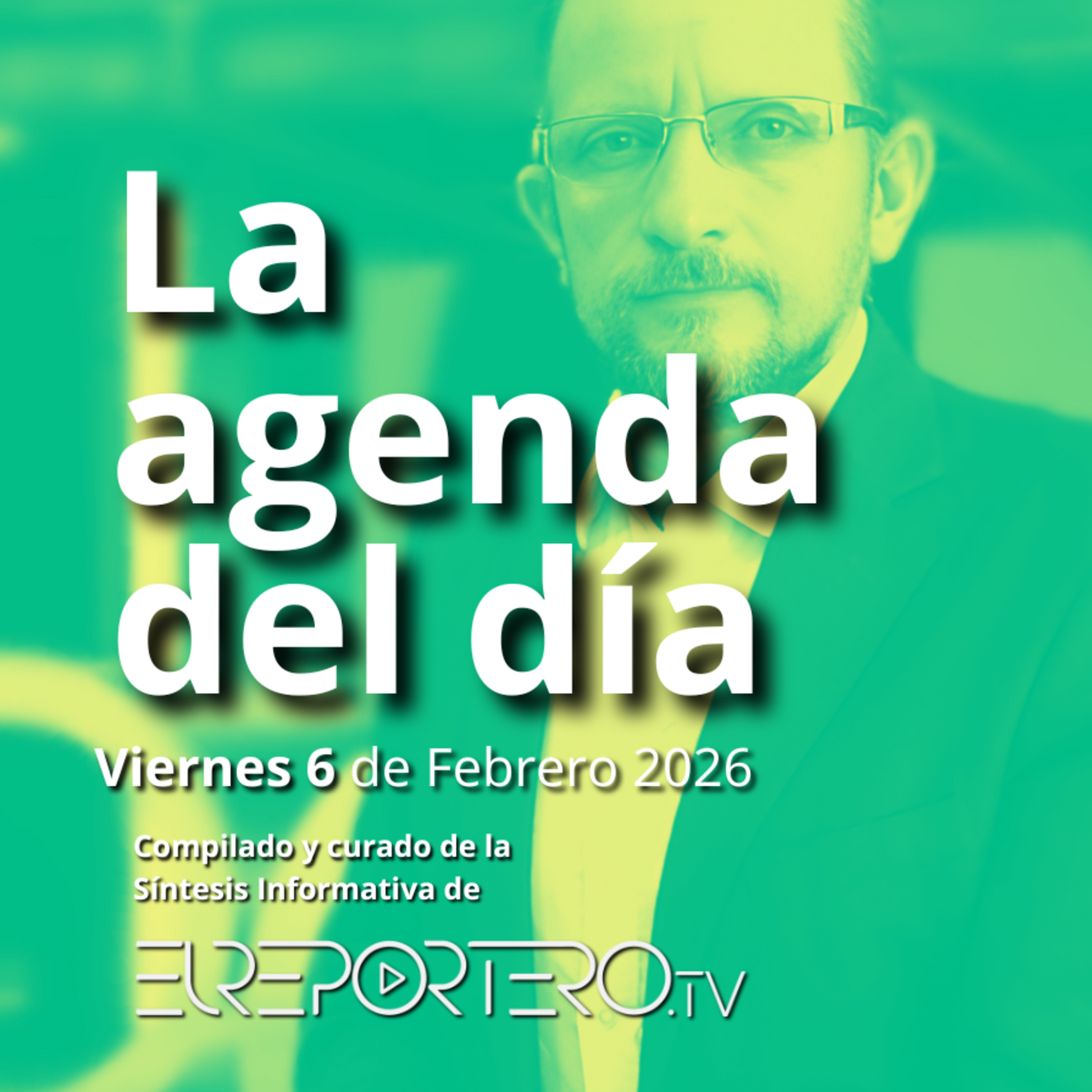 LA AGENDA DEL DÍA Viernes 6 de Febrero 2026 episode artwork