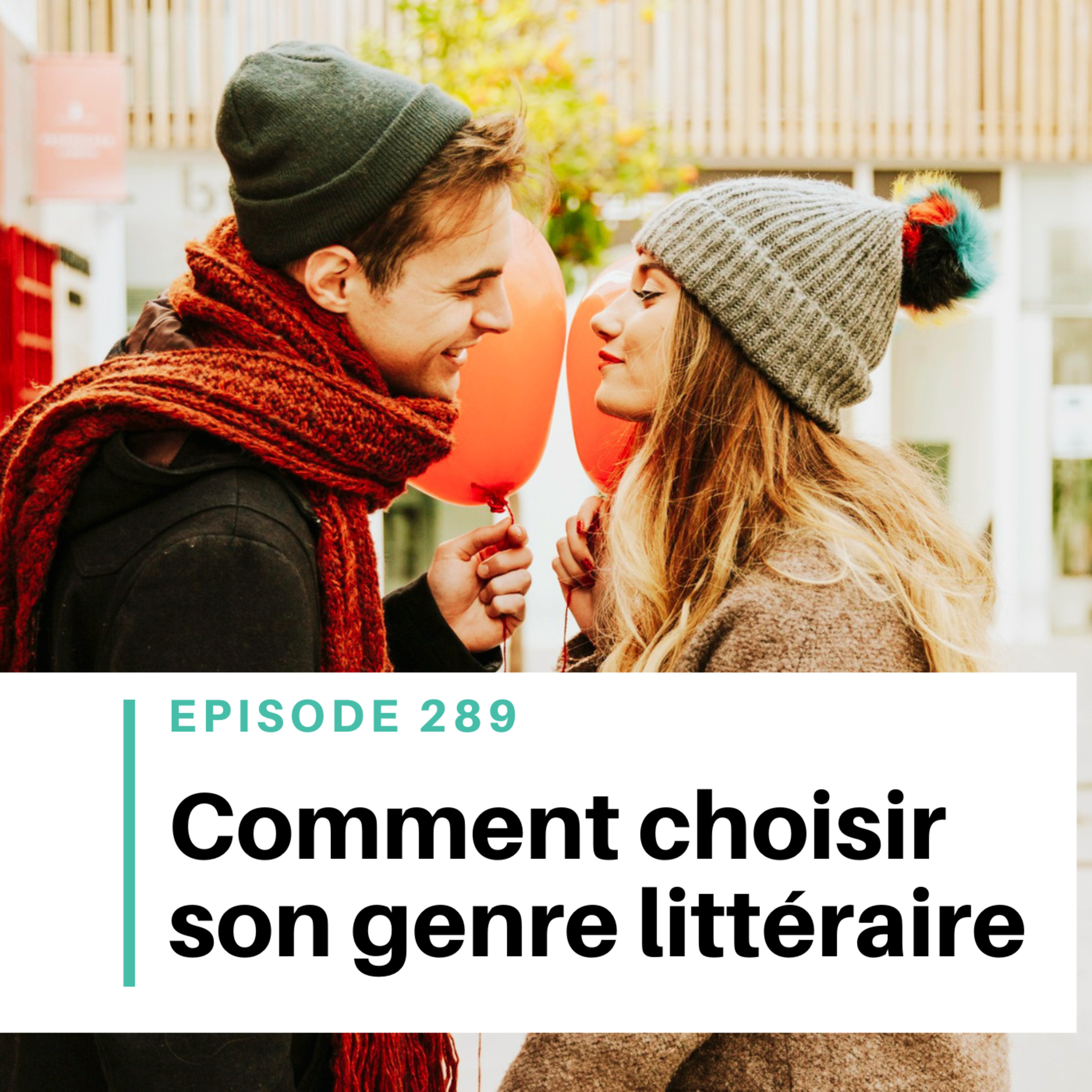 Ep #289 - Comment choisir son genre littéraire episode artwork