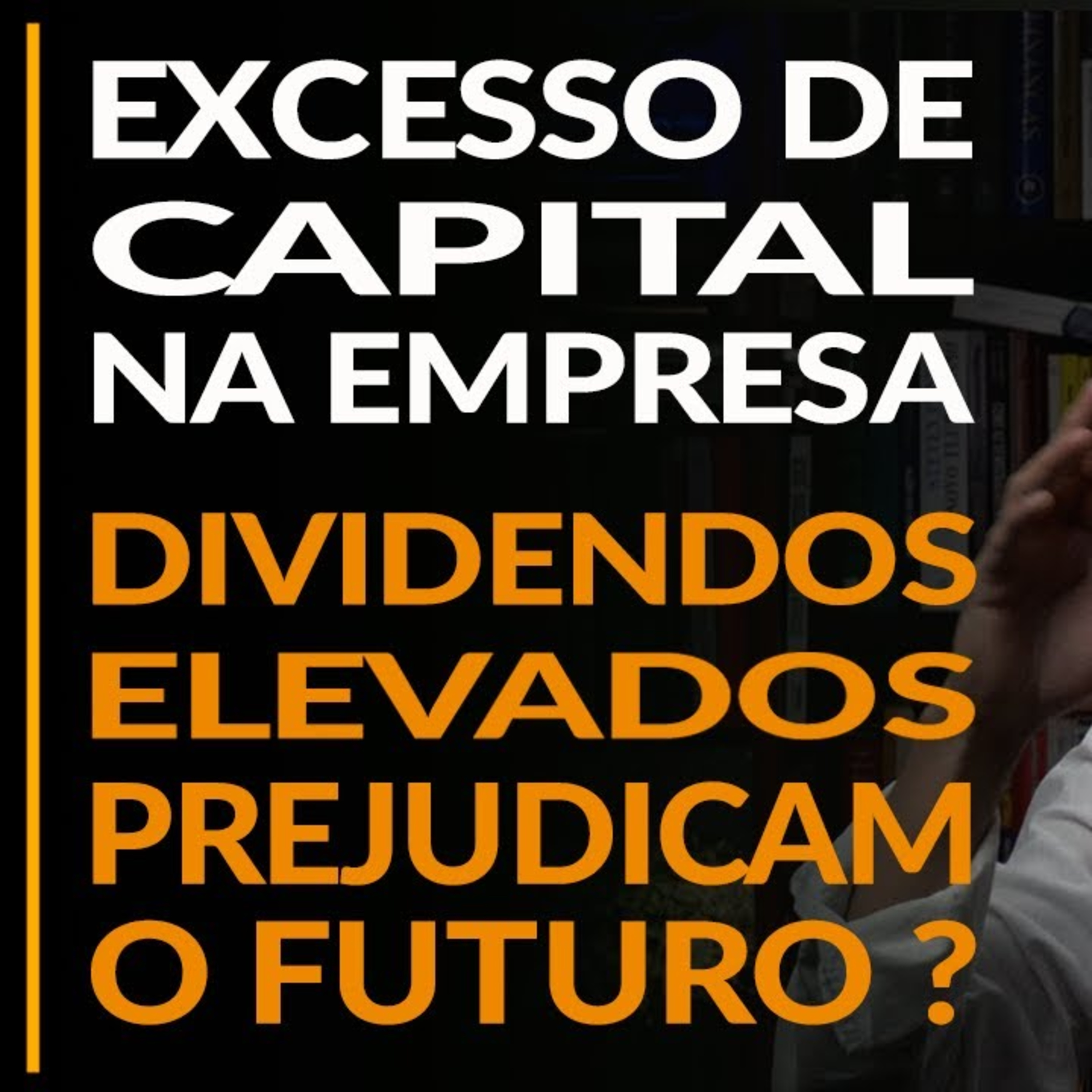 Empresas com Excesso de Caixa, Dividendos Elevados Prejudicam o Futuro? Petrobrás- JK Cast #171