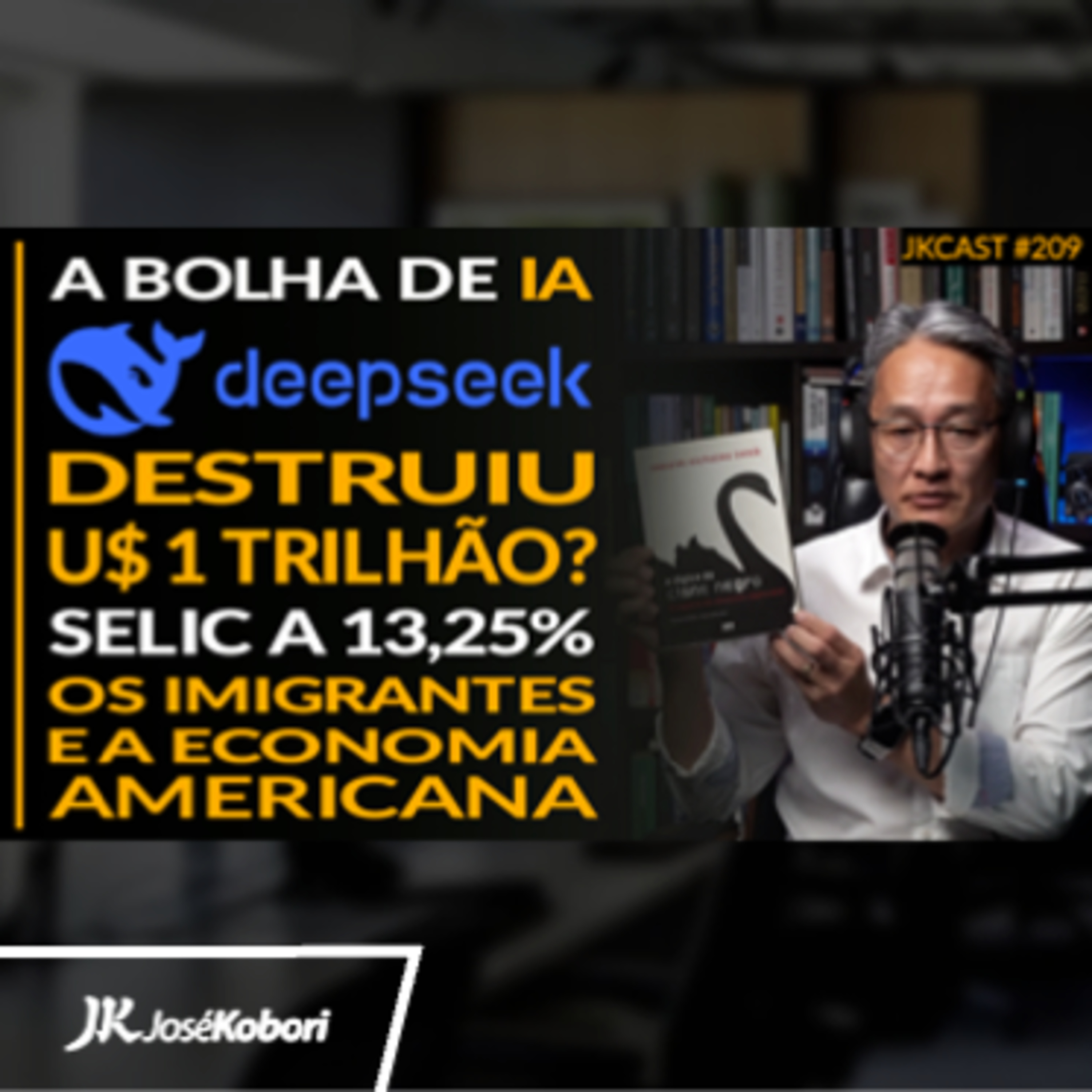 JK Cast #209 - A Bolha de IA, Imigrantes e Economia dos USA, A DeepSeek Destruiu U$1 Trilhão? SELIC 13,25%