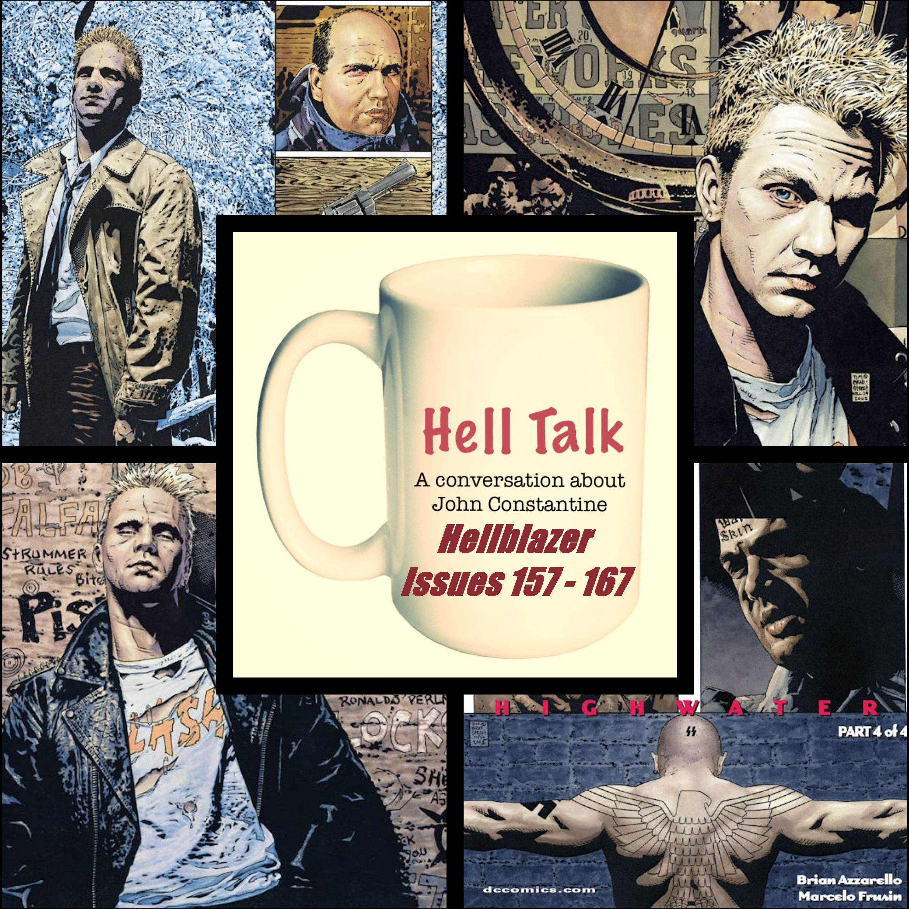 Hell Talk #18: Hellblazer 157 - 167 episode artwork