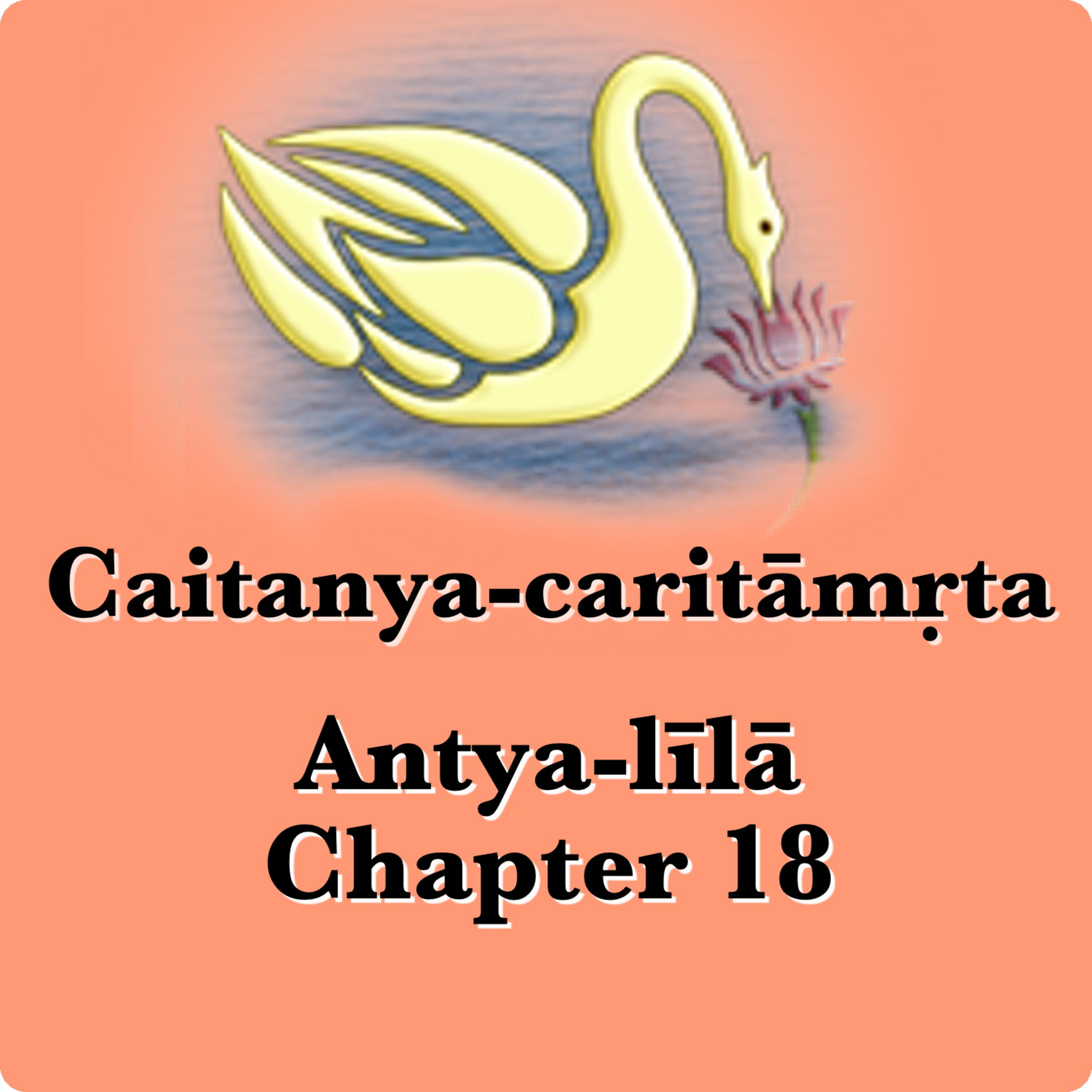 CC Antya Chapter 18