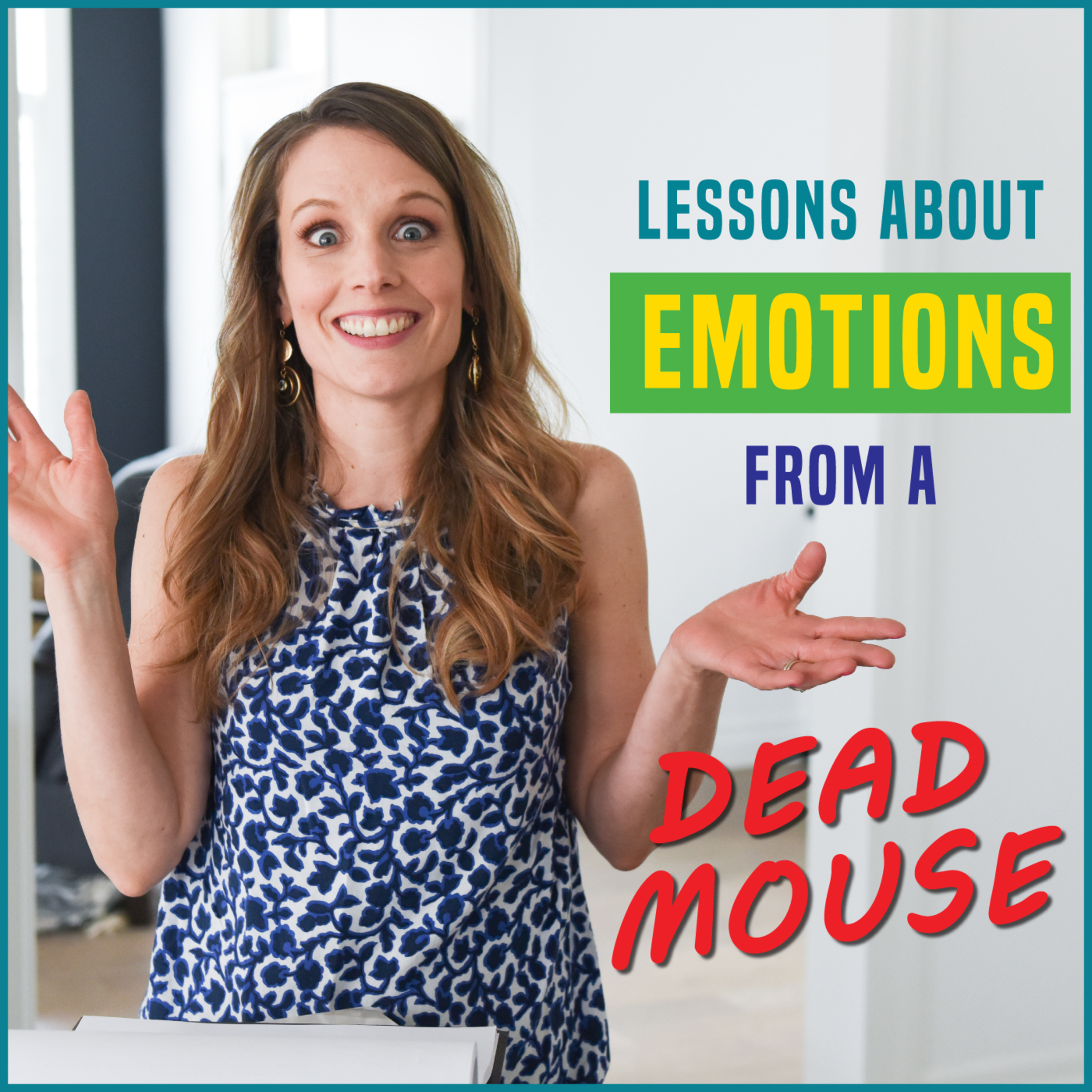 Lessons About Emotions from a Dead Mouse