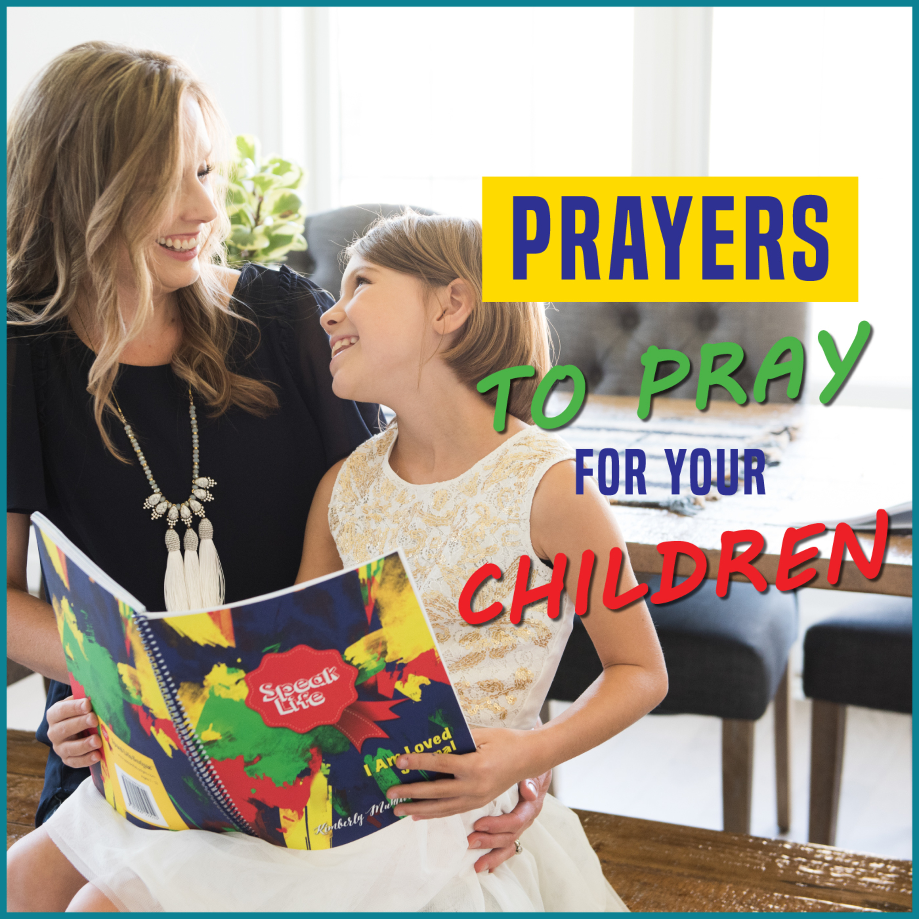 Prayers to Pray for Your Children