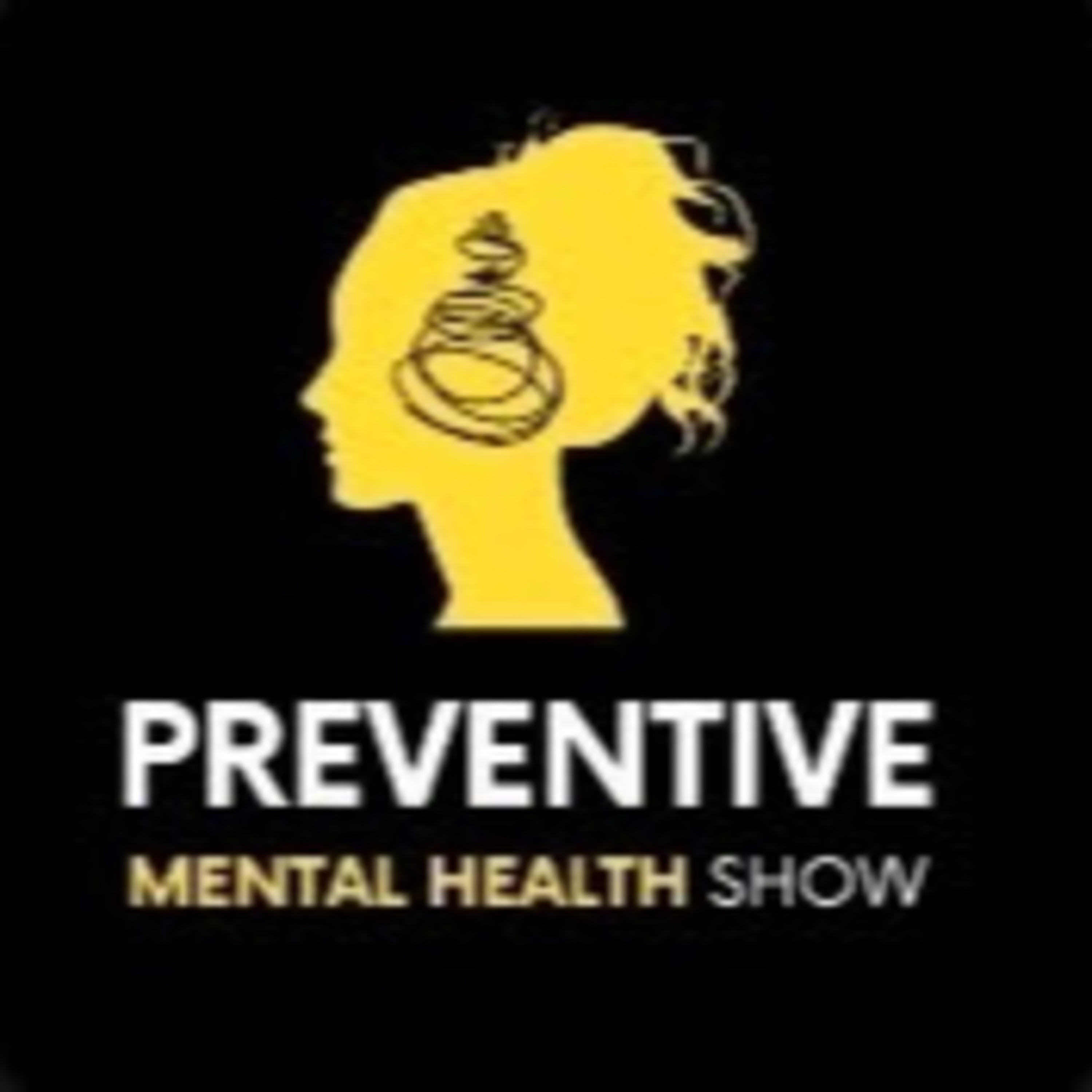 Legacy Episode:What is Preventive Mental Health? episode artwork