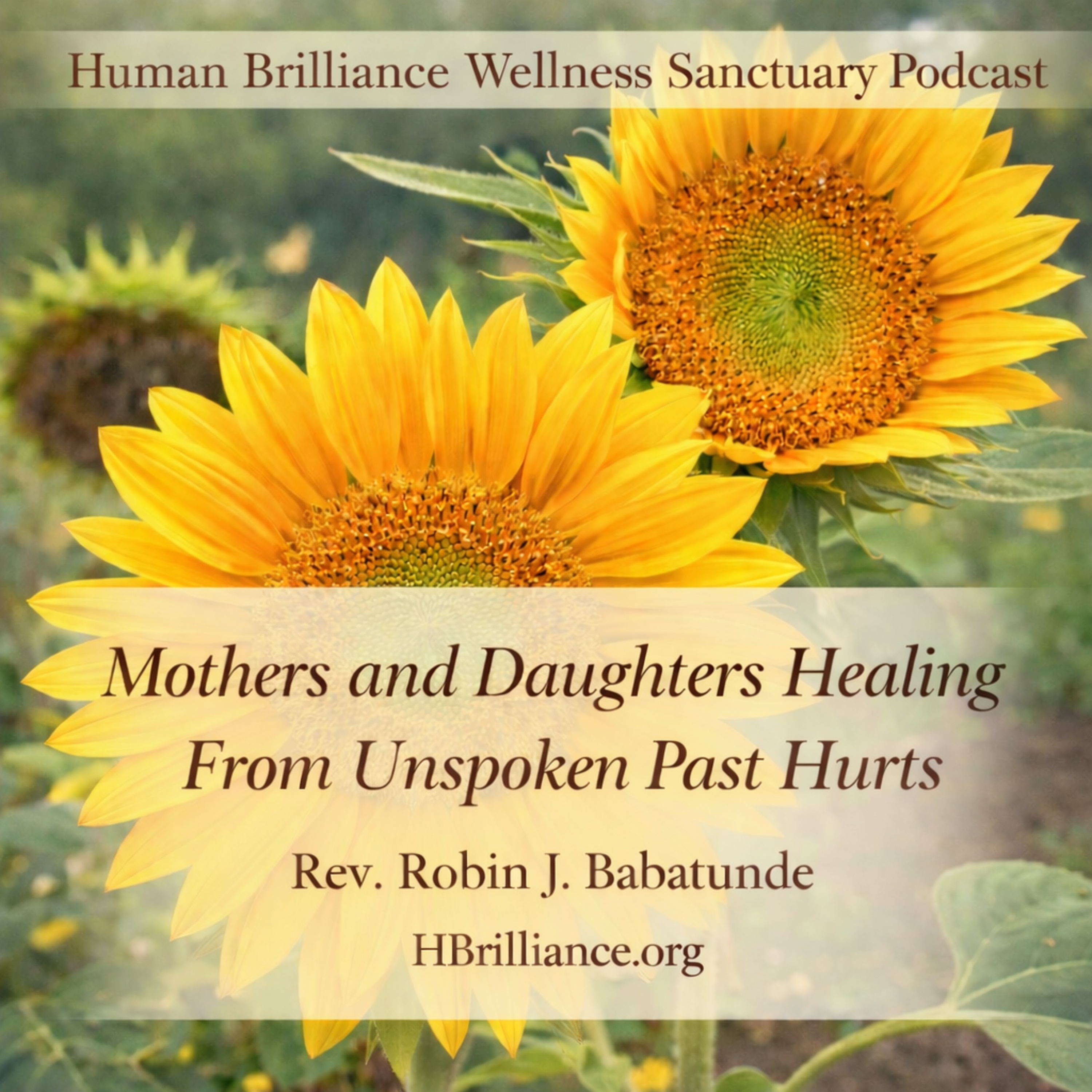 "Mamas and Daughters Healing From Unspoken Past Hurts" episode artwork