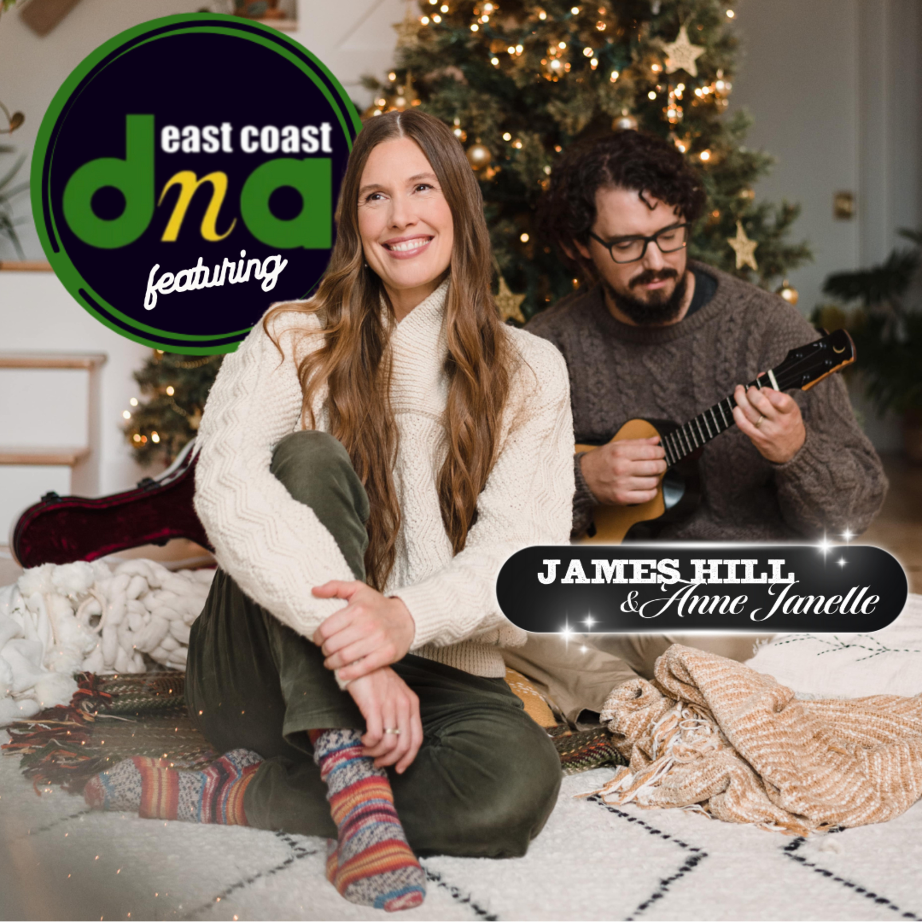 East Coast DNA The Midnight Clear with James Hill & Anne Janelle