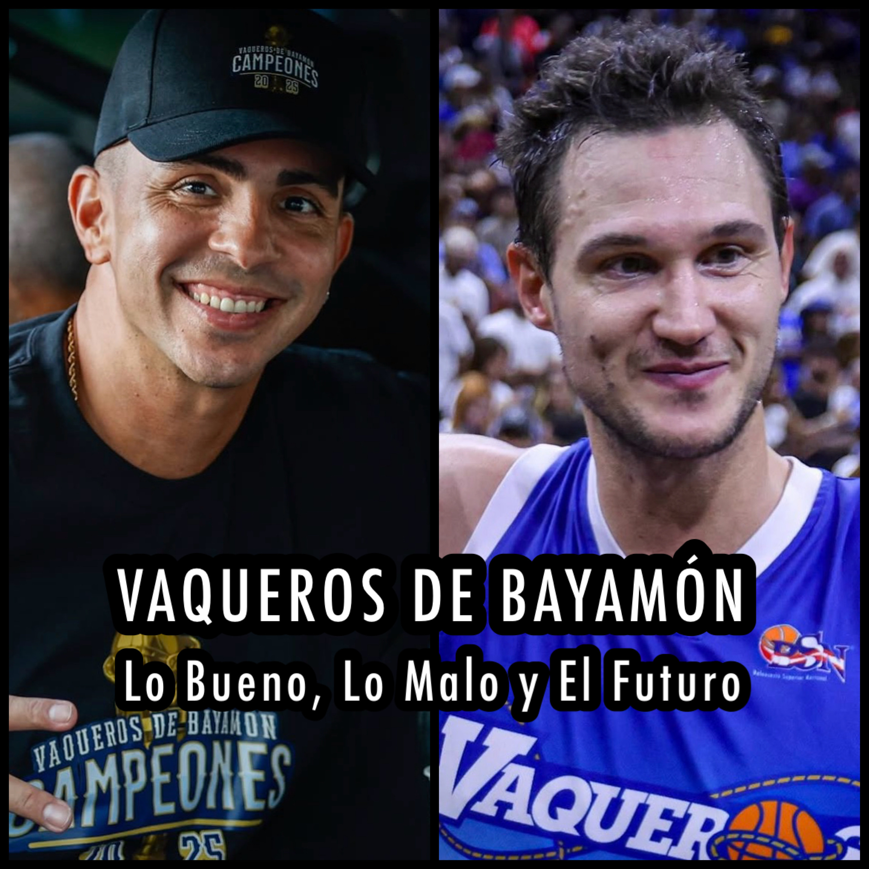 E301: Vaqueros de Bayamón | Repaso Temporada Campeonil 2025 episode artwork