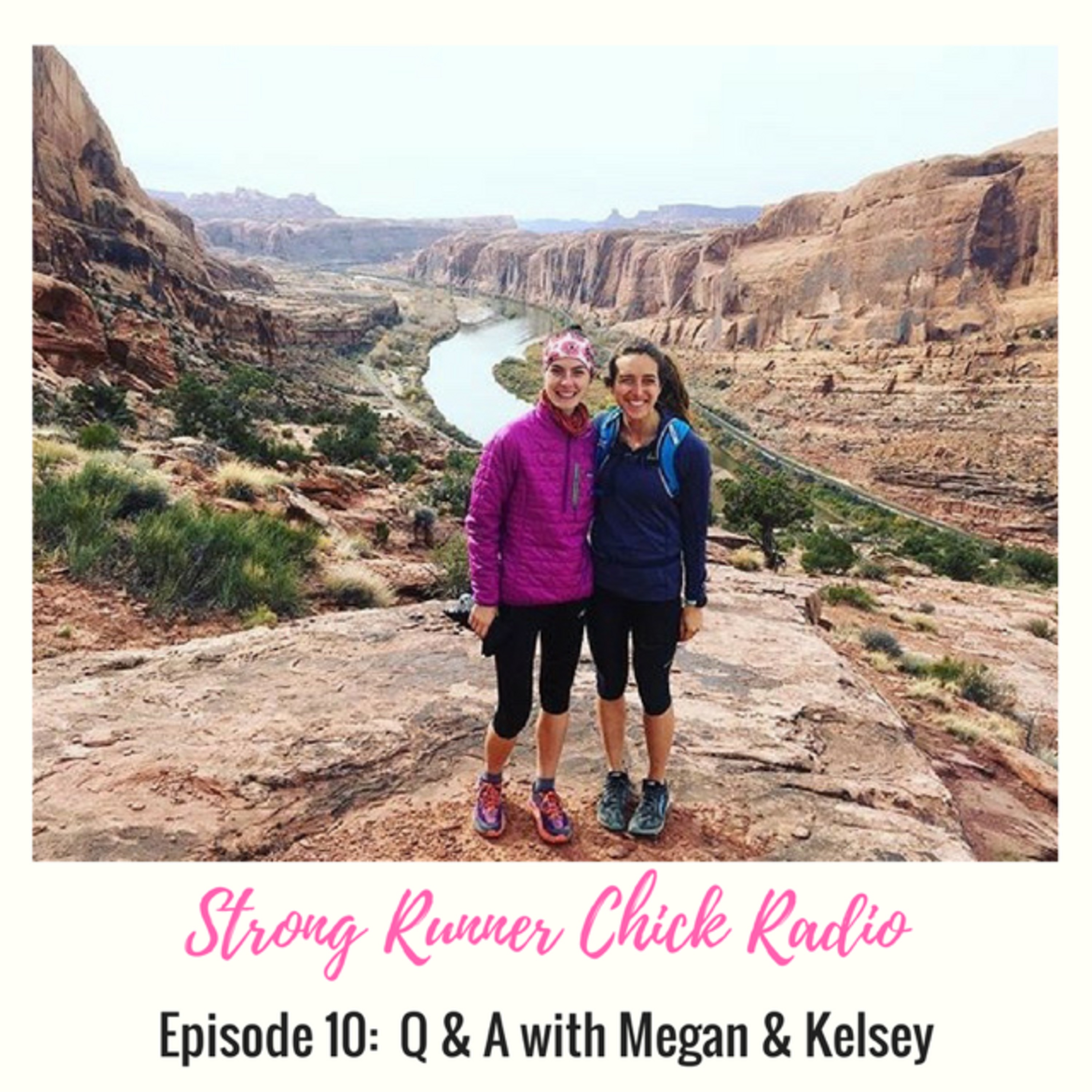 Episode 10: Q&A with Megan and Kelsey