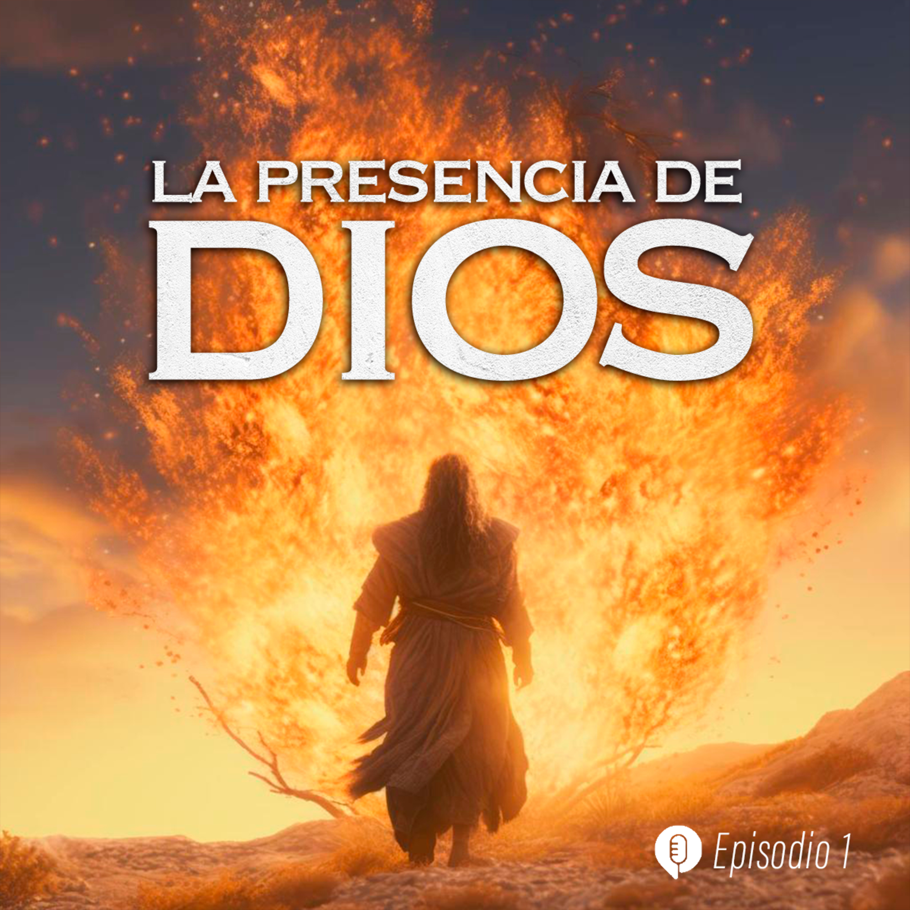 La presencia de Dios - E1
