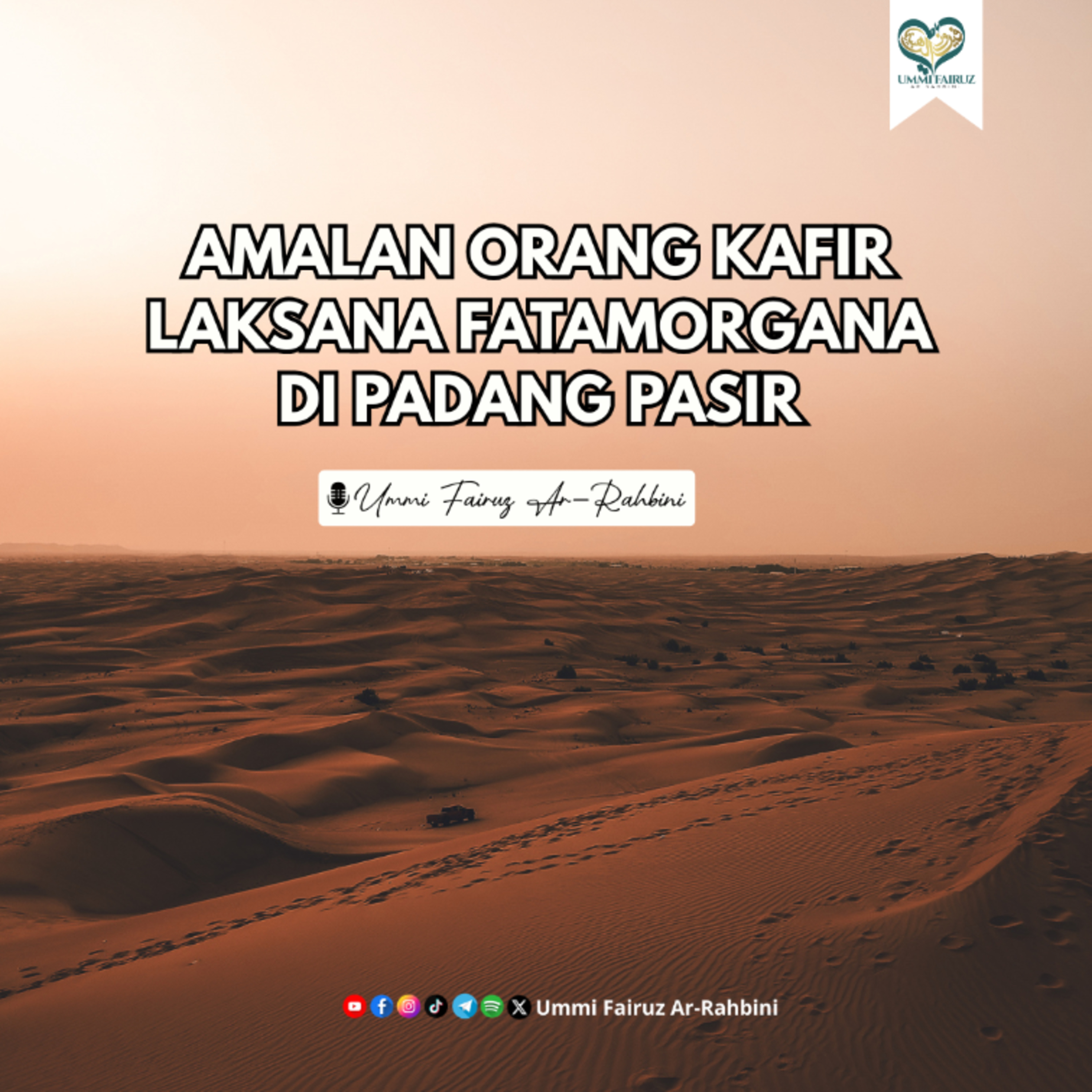 Amalan Orang Kafir Laksana Fatamorgana di Padang Pasir