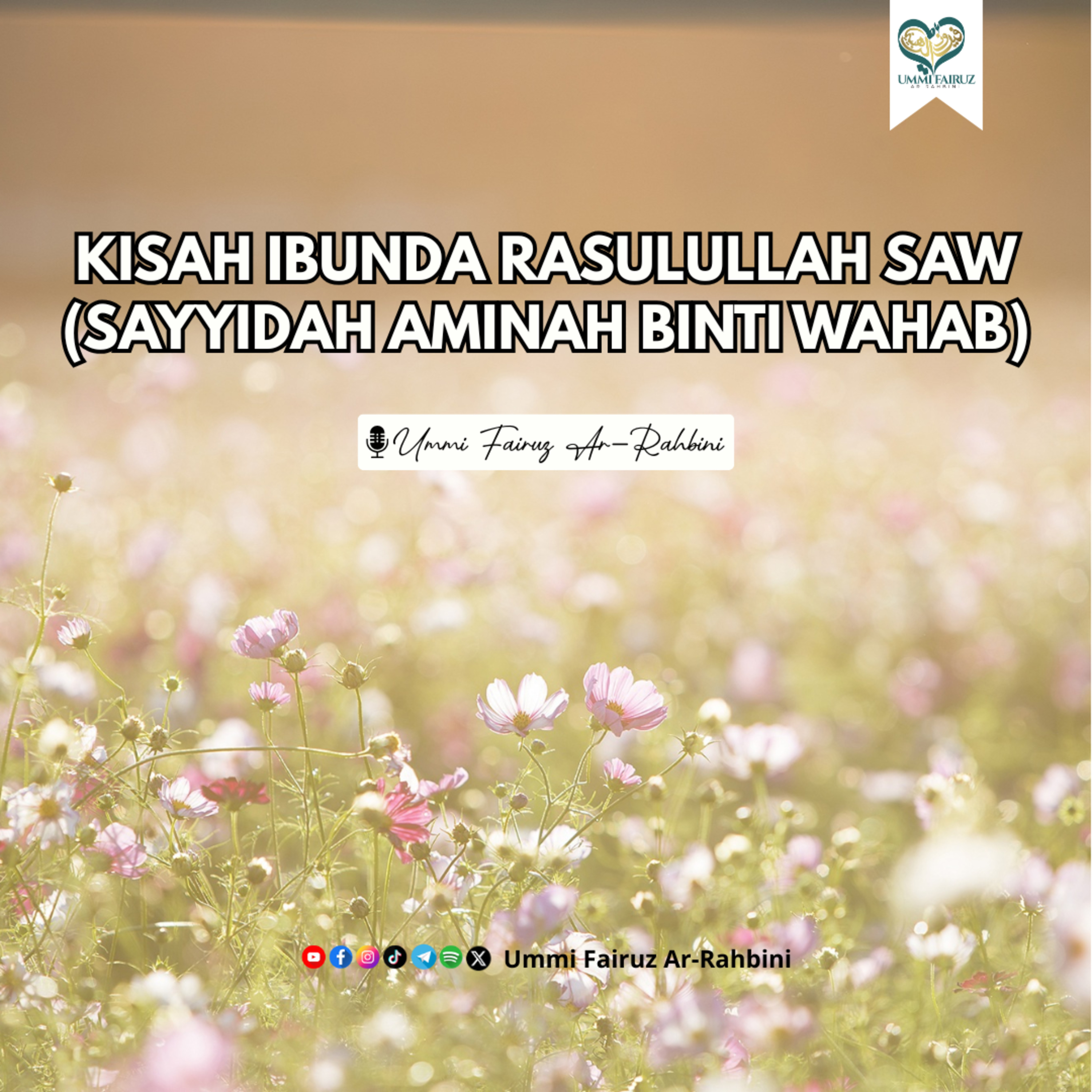 Mengenal Ibunda Rasulullah Saw (Sayyidah Aminah Binti Wahab)