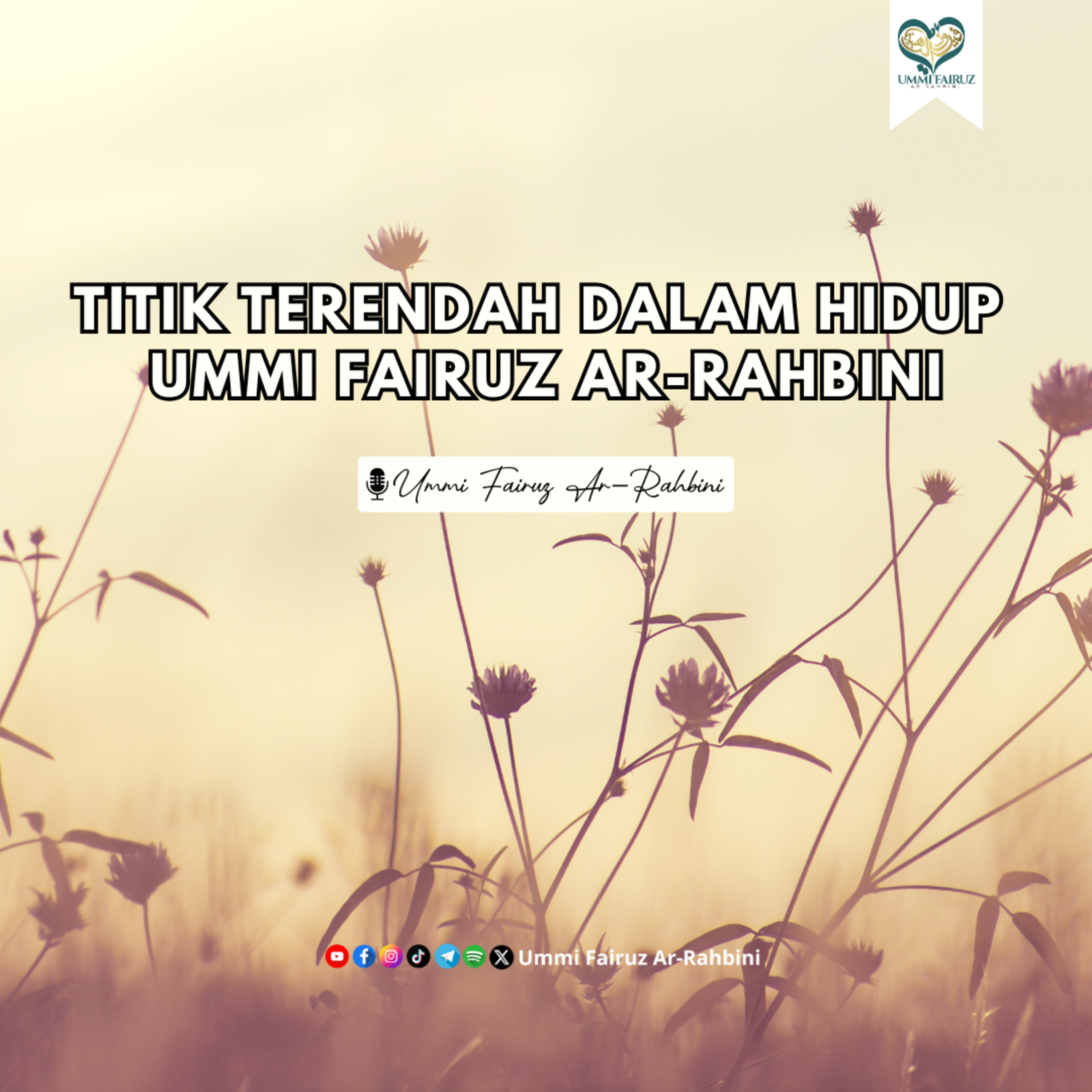 Titik Terendah Dalam Hidup Ummi Fairuz Ar-Rahbini episode artwork