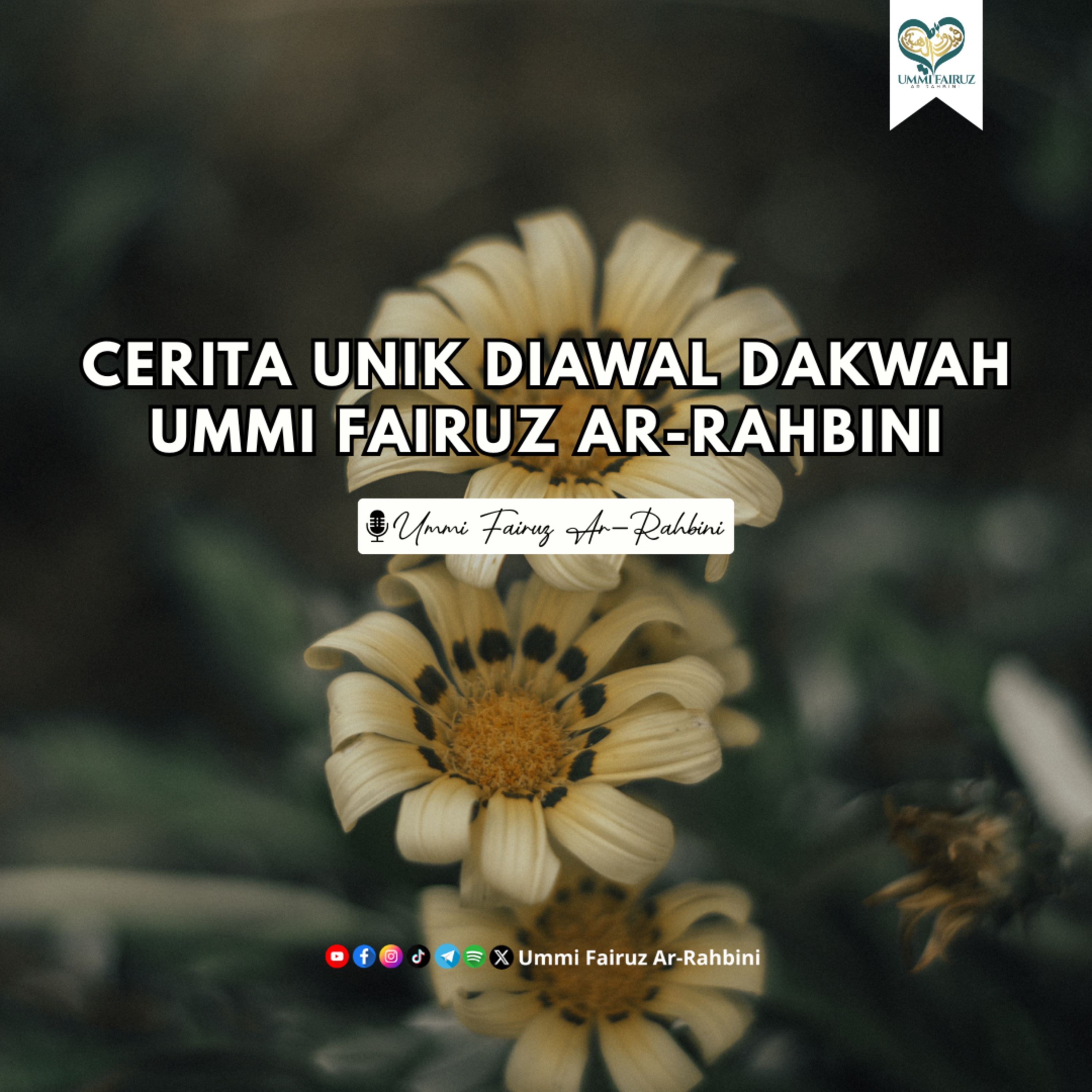 Cerita Unik Diawal Dakwah Ummi Fairuz episode artwork