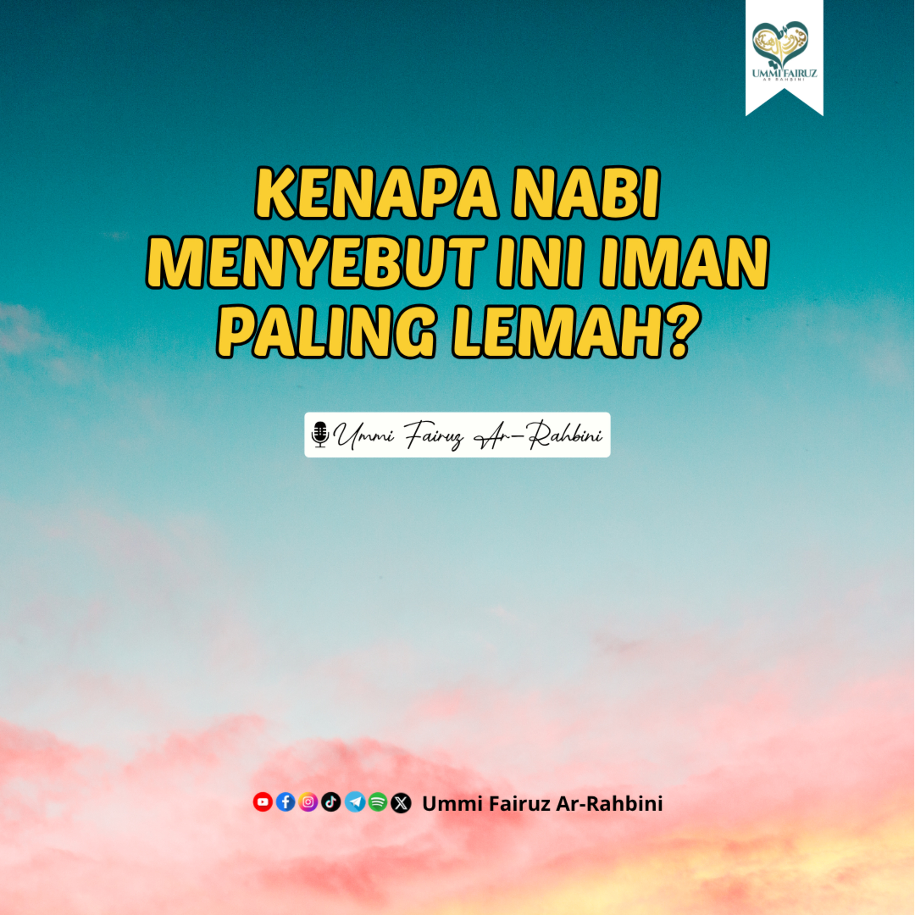 Kenapa Nabi Menyebut Ini Sebagai Iman Paling Lemah? episode artwork