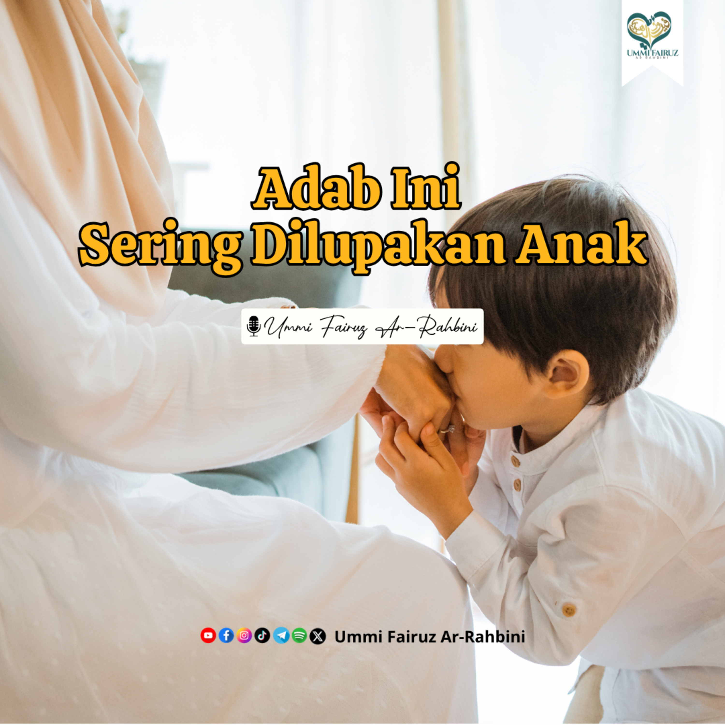 7 Adab Anak kepada Orang Tua yang Sering Dilupakan episode artwork