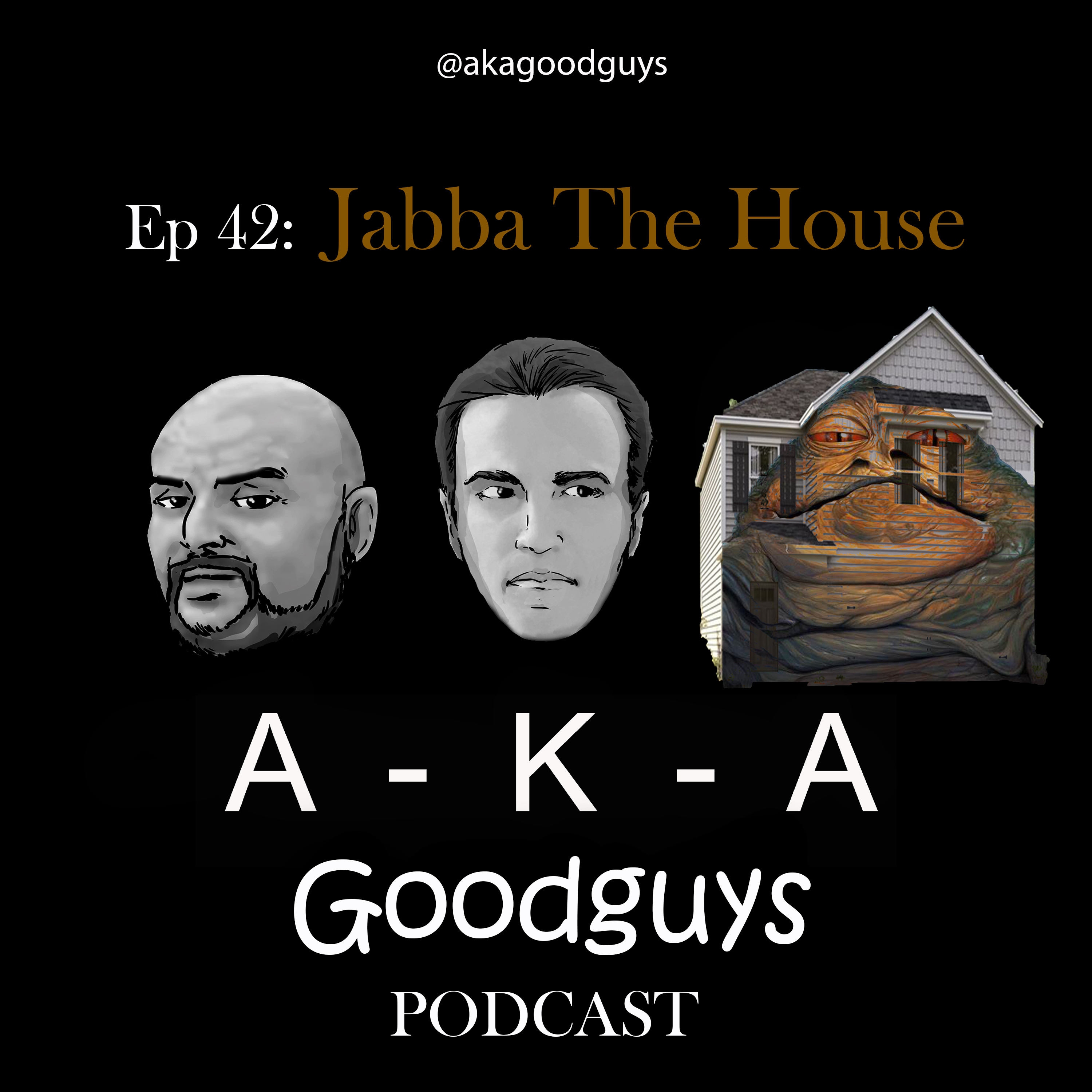 Ep 42: Jabba the House episode artwork