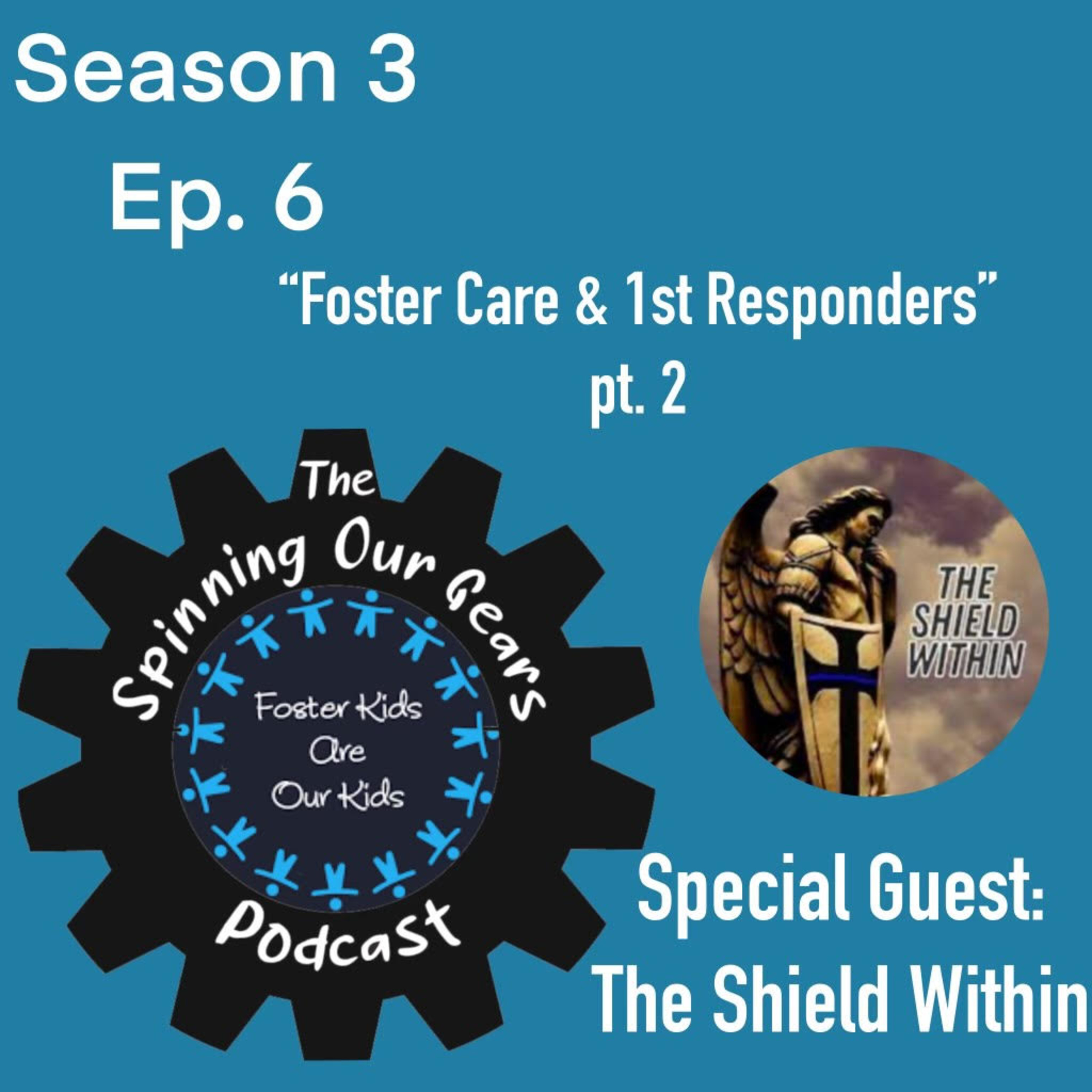 Foster Care & 1st Responders pt.2 episode artwork