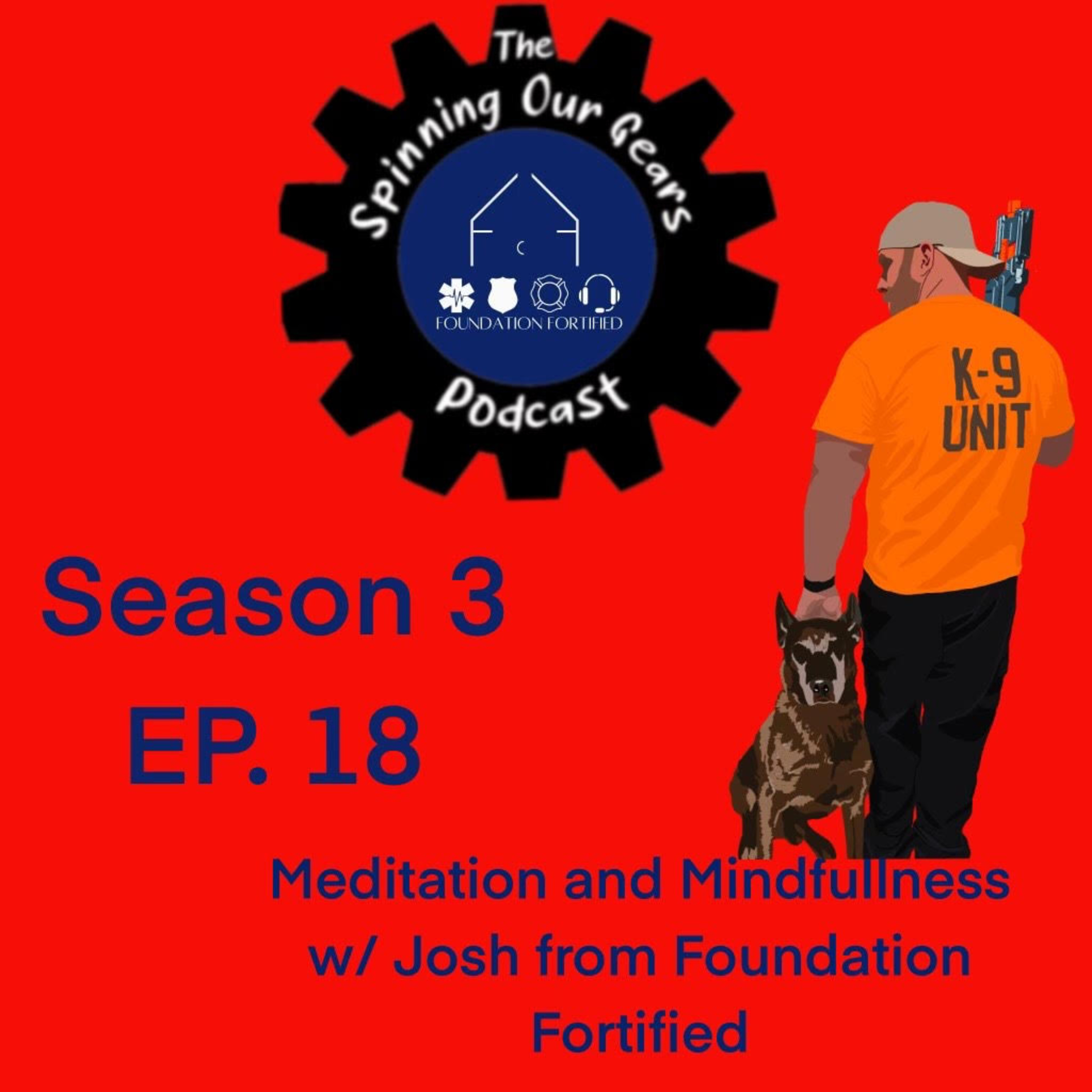 Meditation and Mindfulness w/ Josh from Foundation Fortified --- Video episode artwork