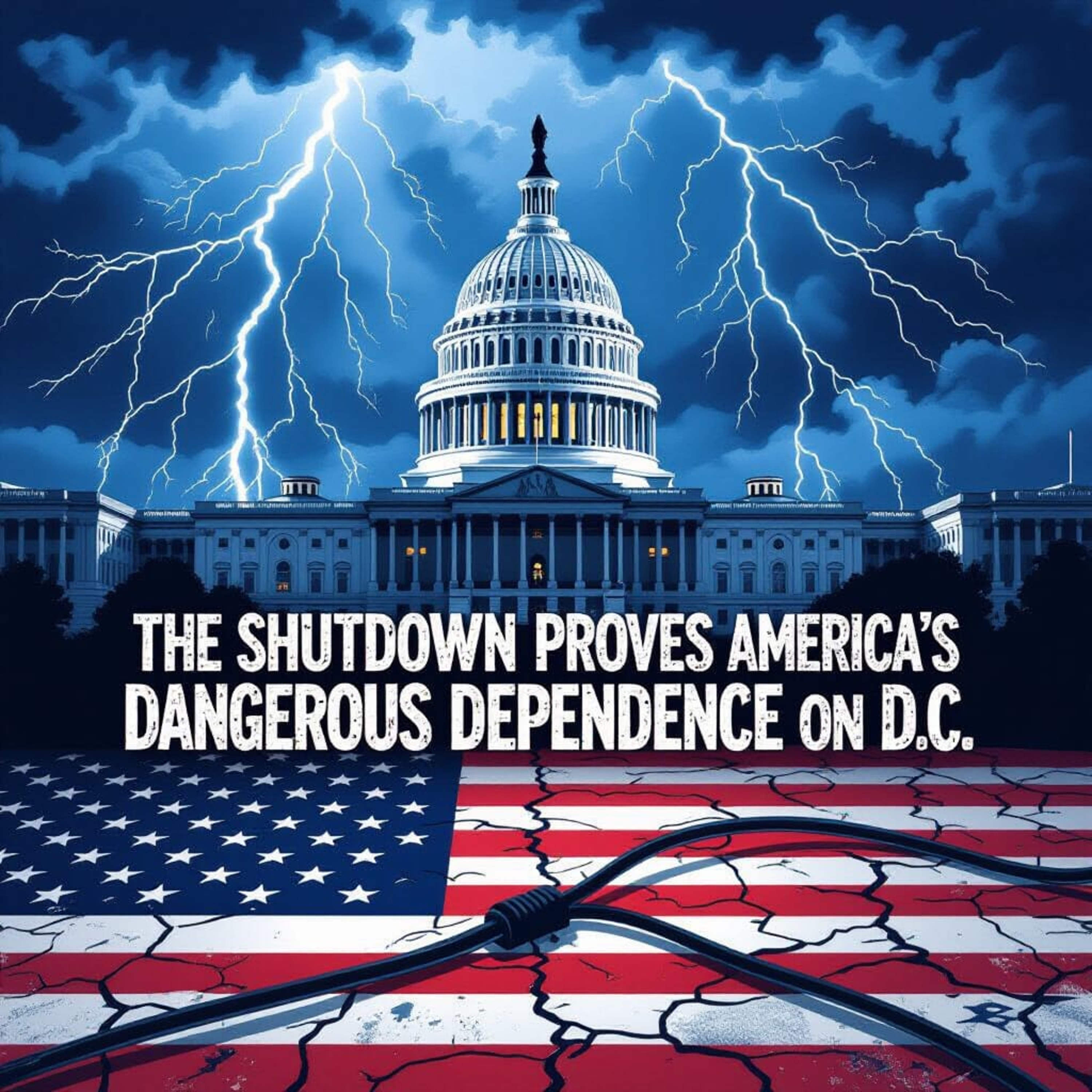 Ep. 1914: Shutdown Proves America's Dangerous Dependence & The Foreign Policy of Washington and Jefferson episode artwork