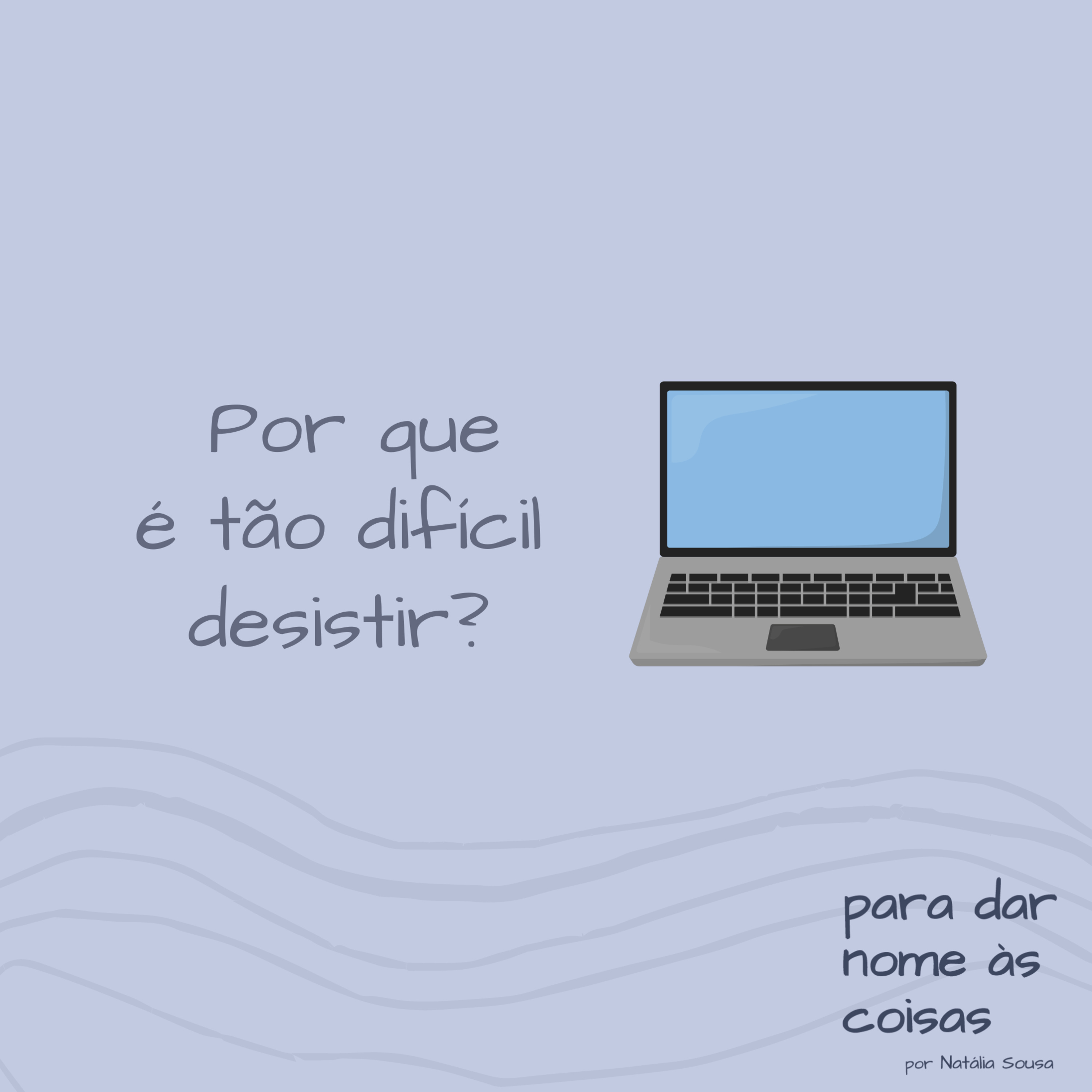 Para dar nome às coisas