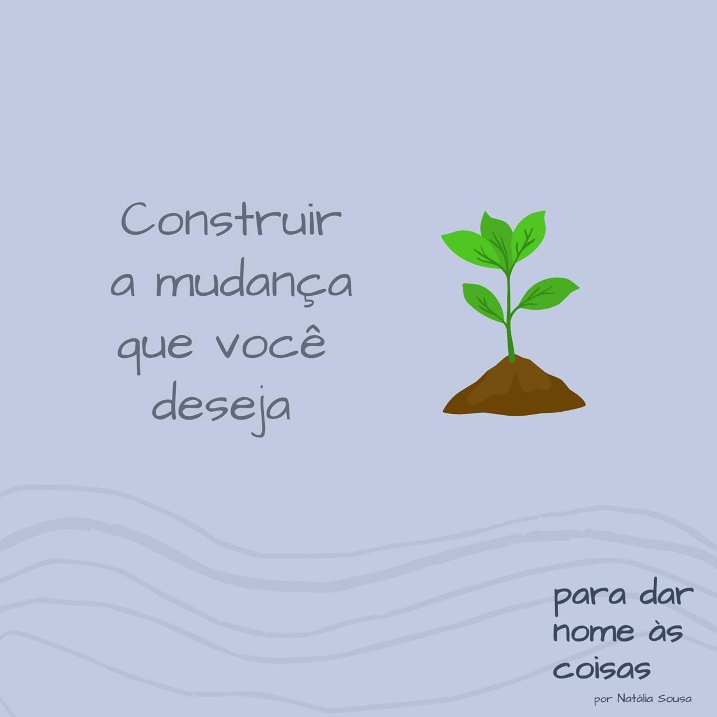 Para dar nome às coisas