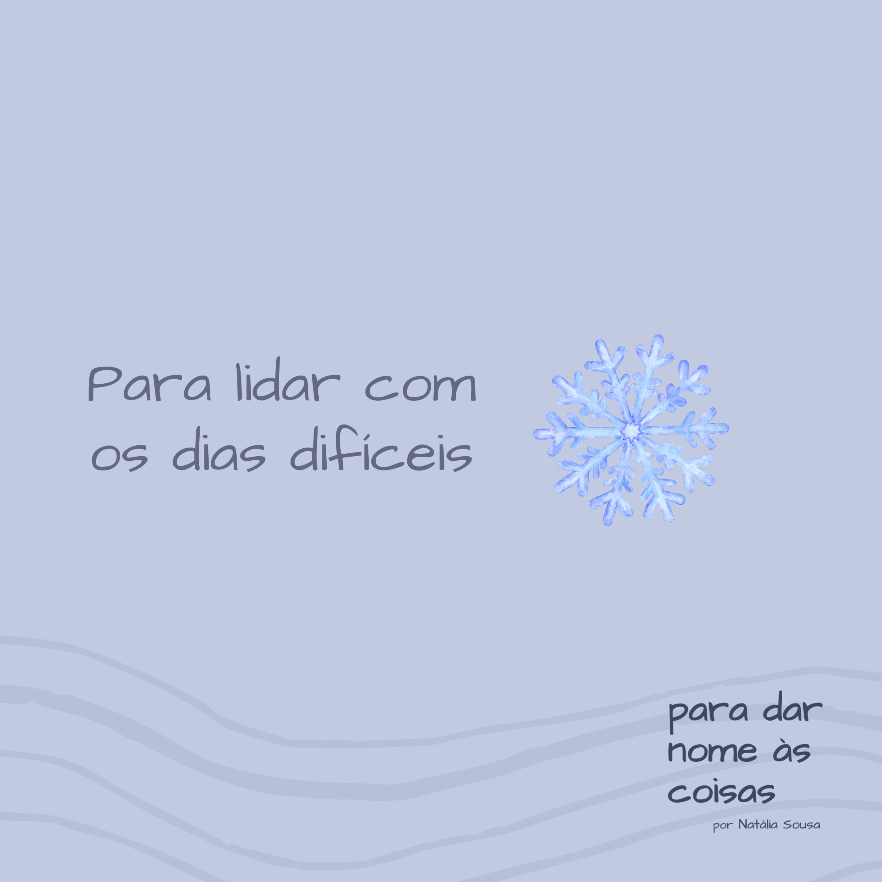 S07EP303 - 10 lições para lidar com os dias difíceis