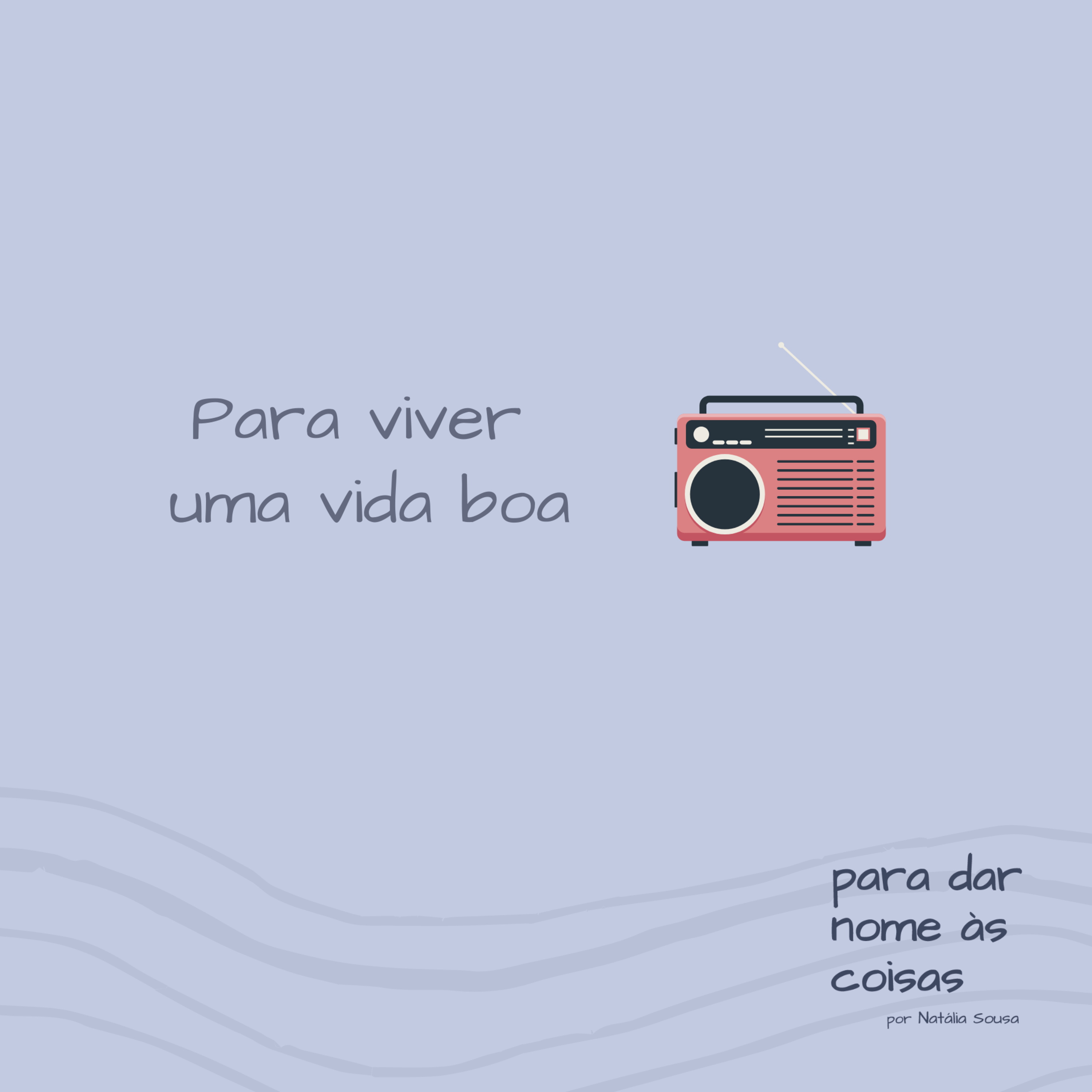 S08EP322 - Para viver uma vida boa 