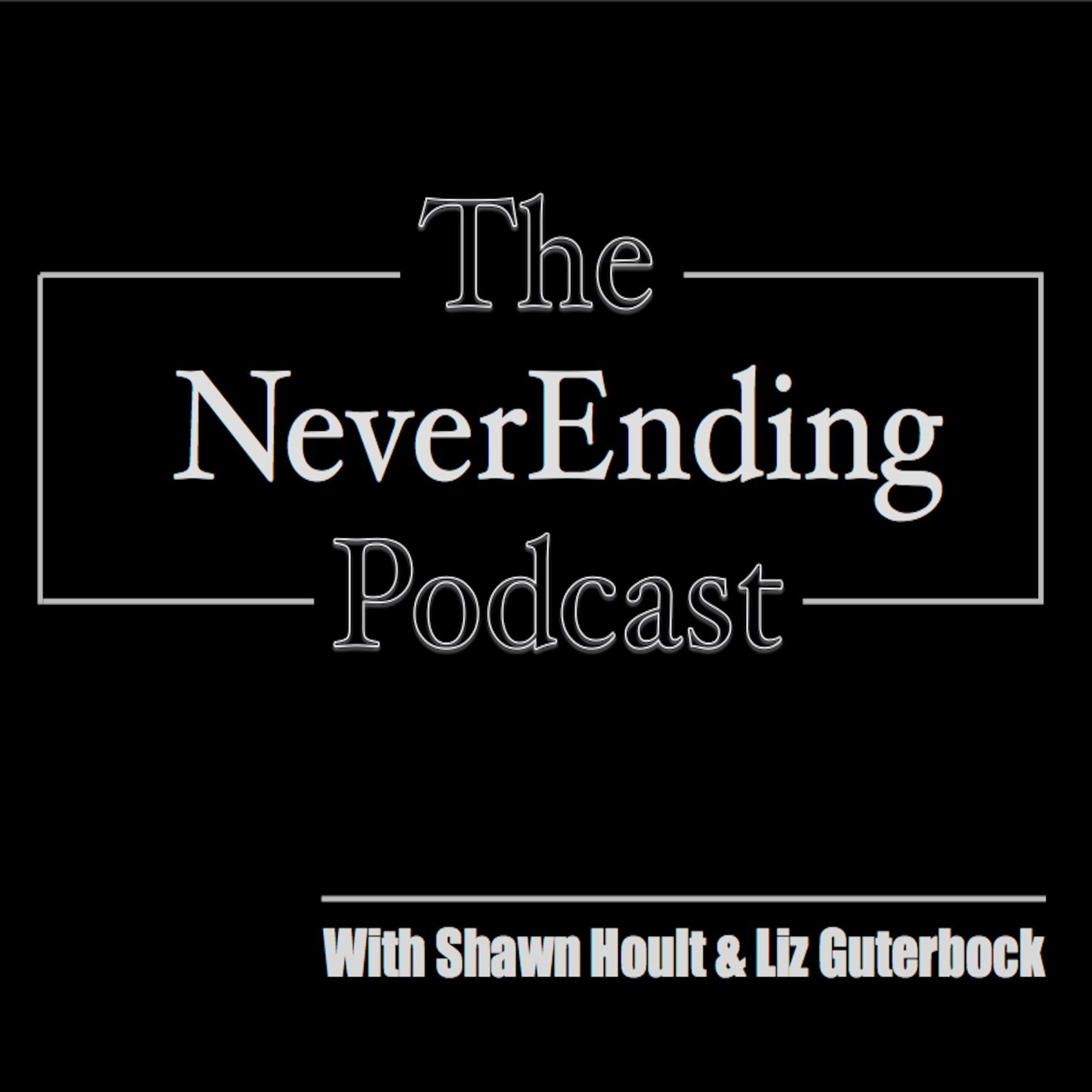 The NeverEnding Podcast