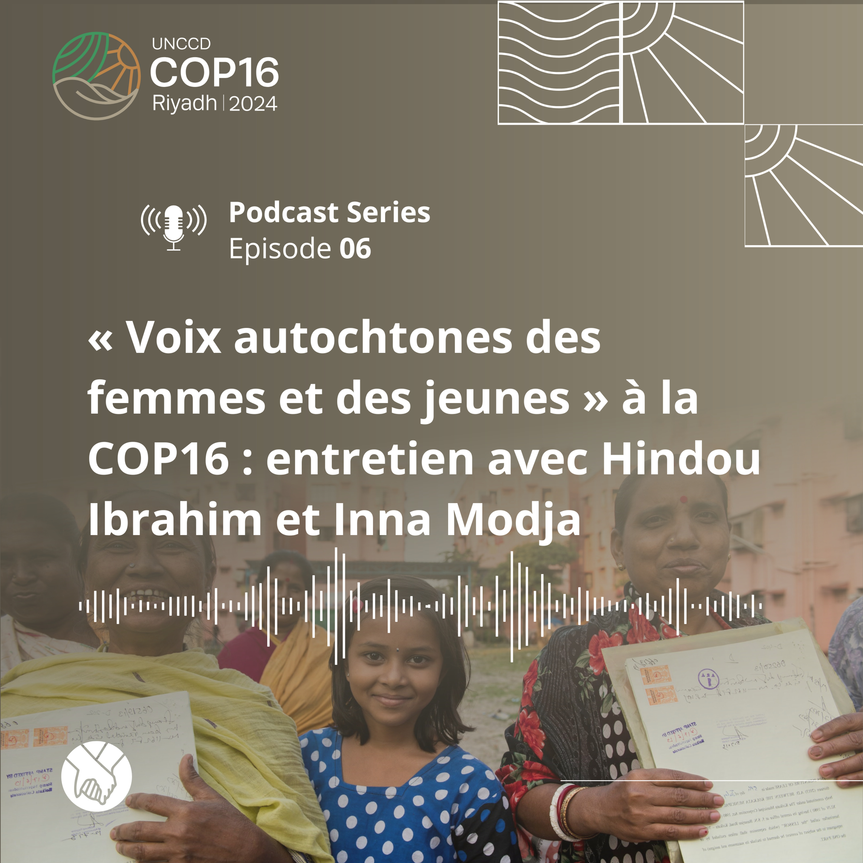 UNCCD Podcast | Voices for the Land