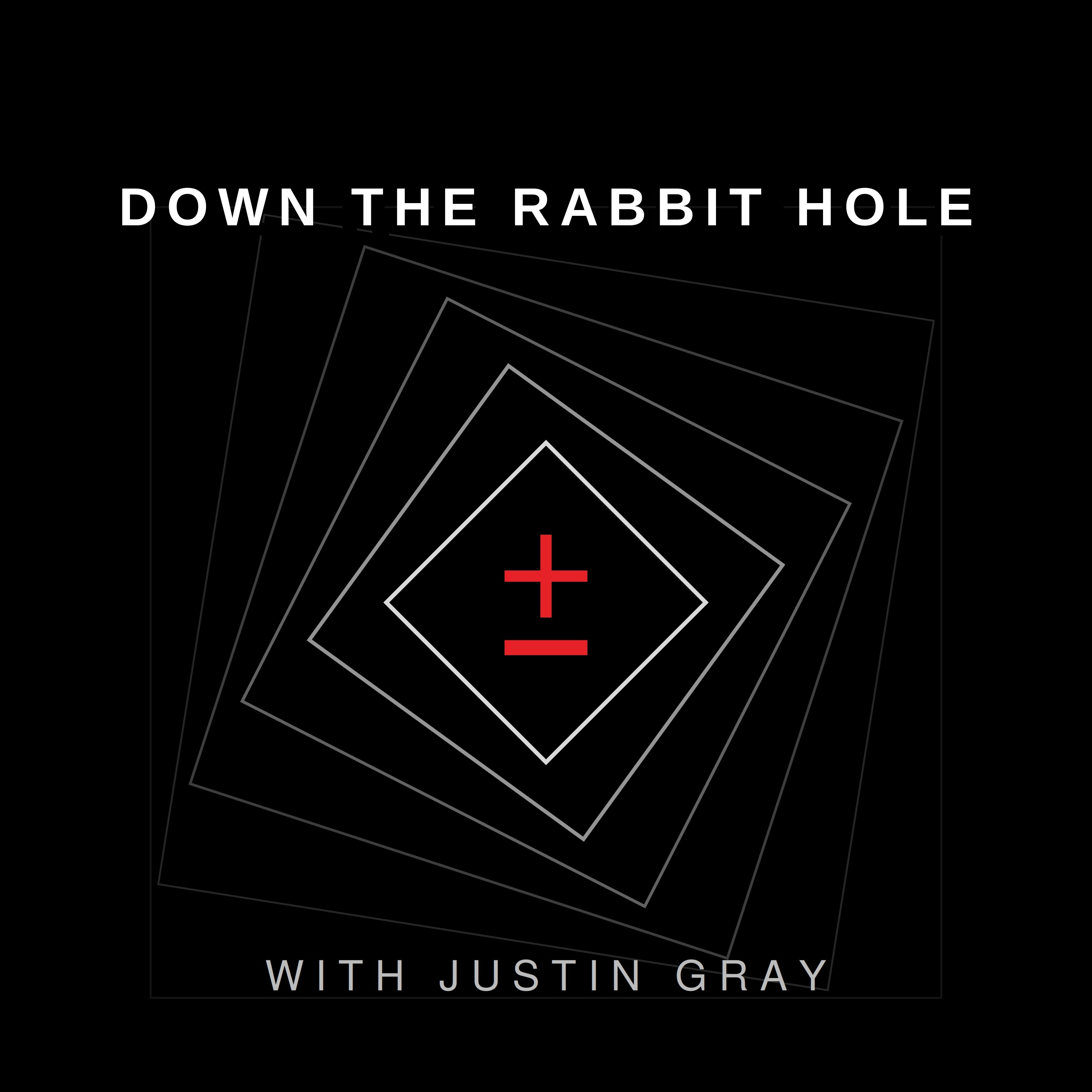 Down the Rabbit Hole with Justin Gray EP3 - Always Be Auditing episode artwork