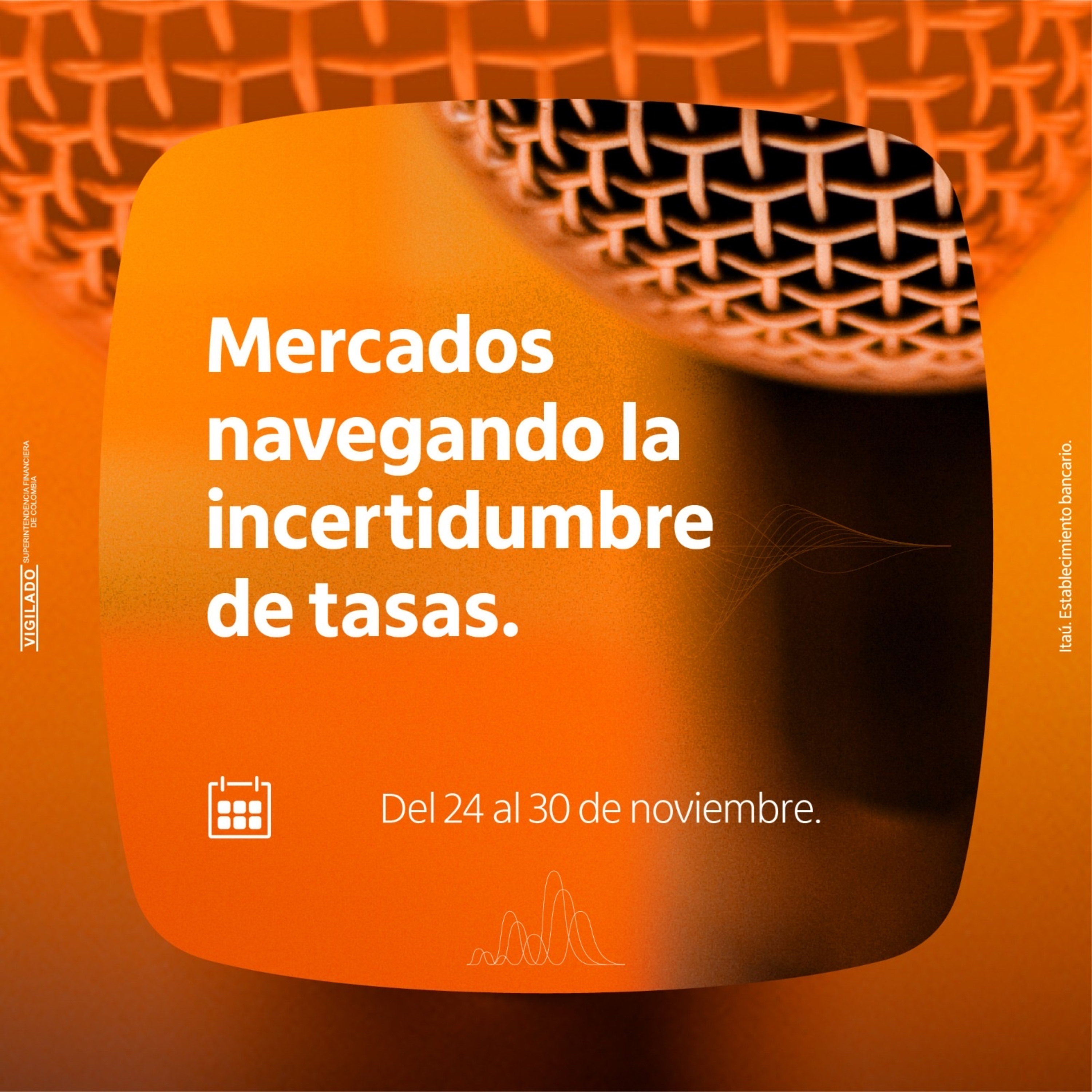 Mercados navegando la incertidumbre de tasas