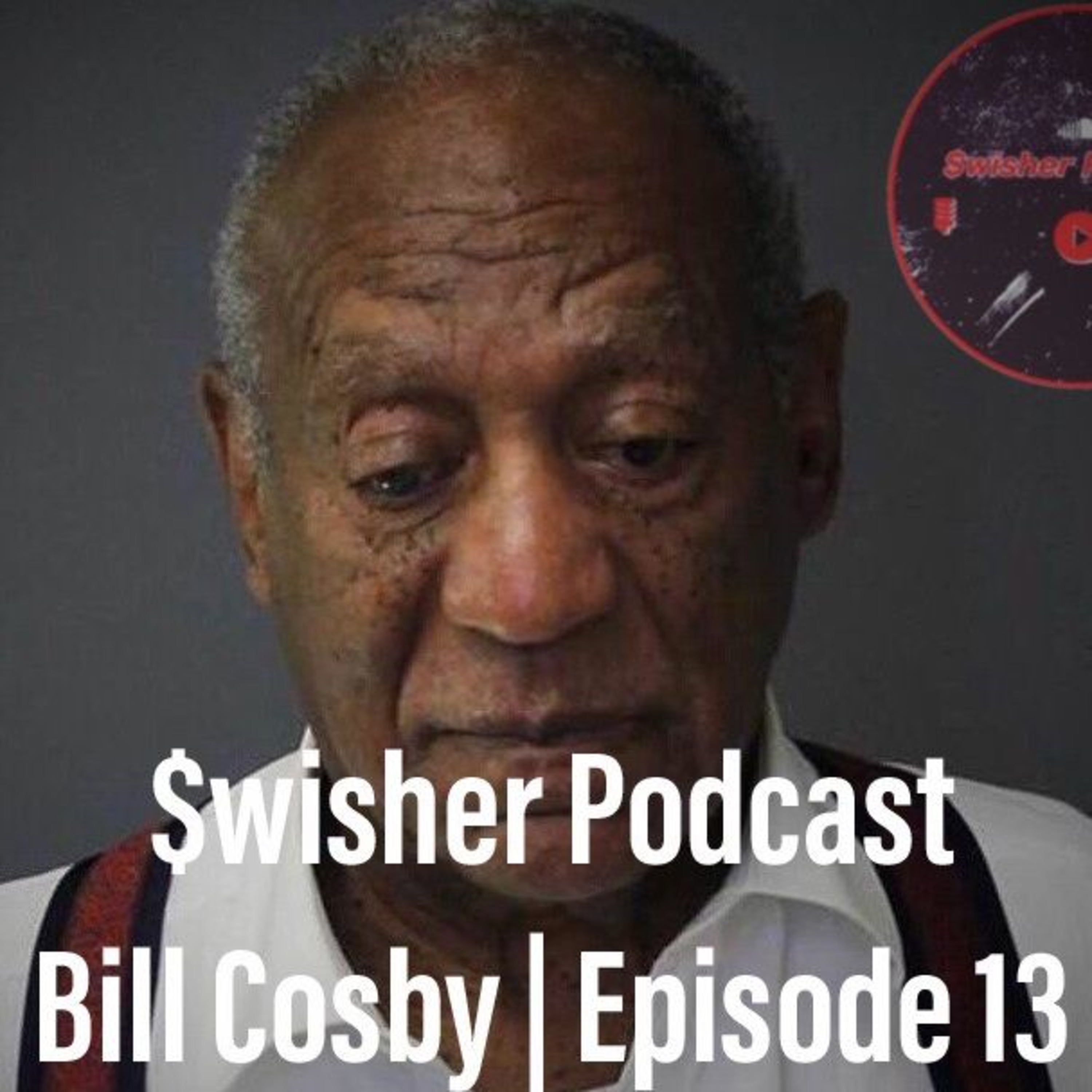 Bill Cosby | Episode 13 episode artwork