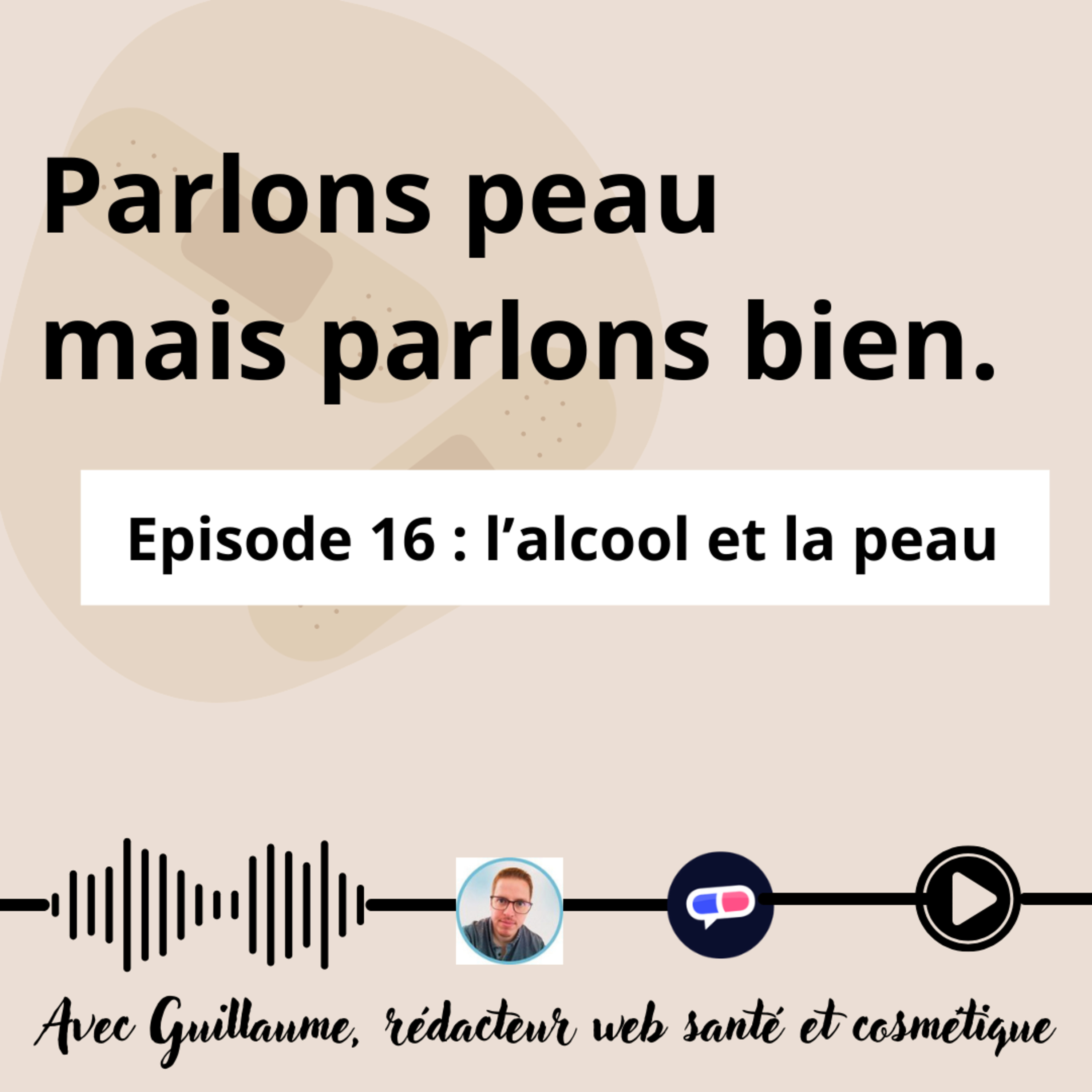 16-Parlons peau : l'alcool et la peau episode artwork